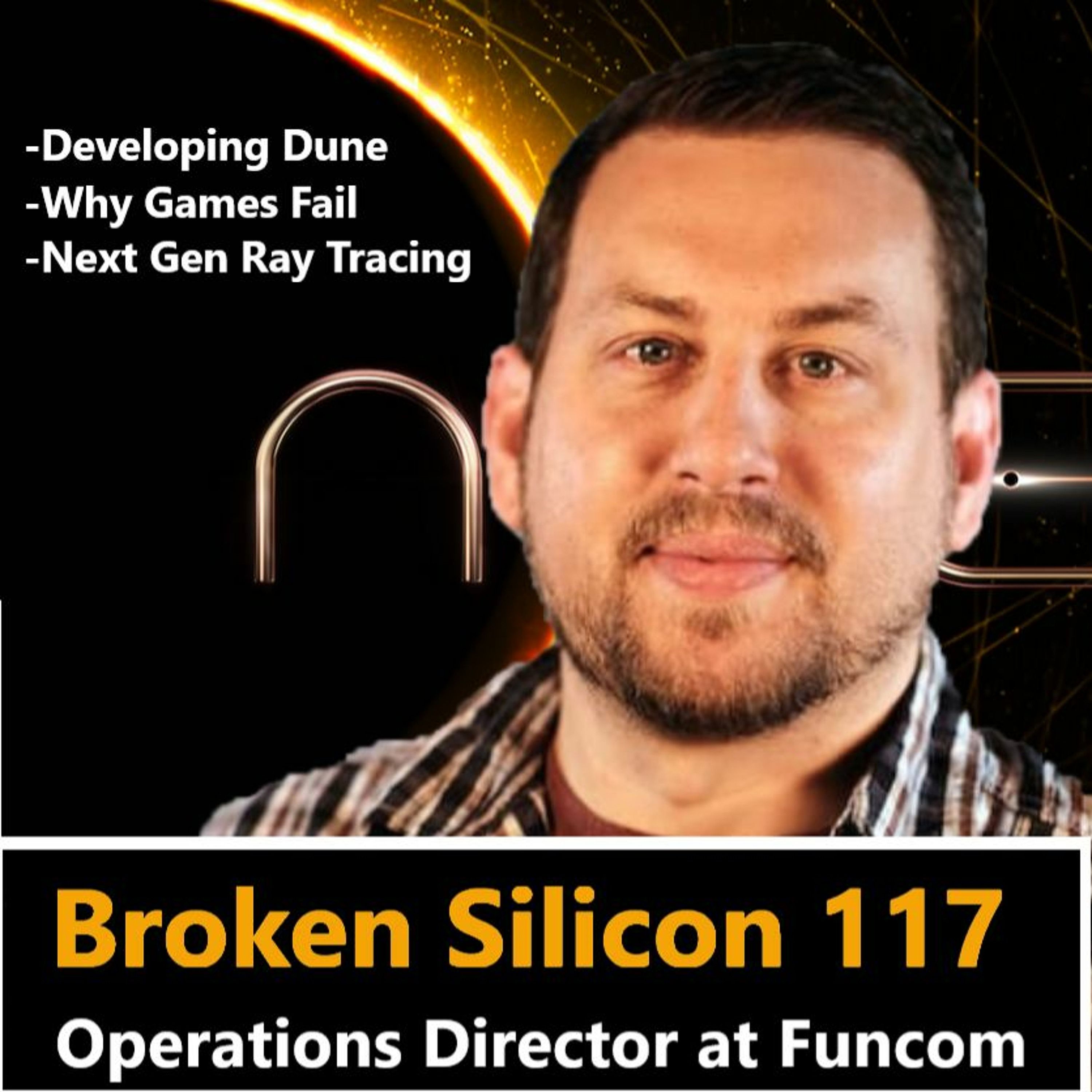 117. Dune the Game, Cyberpunk 2077 Mistakes, Next Gen Ray Tracing | Studio Director