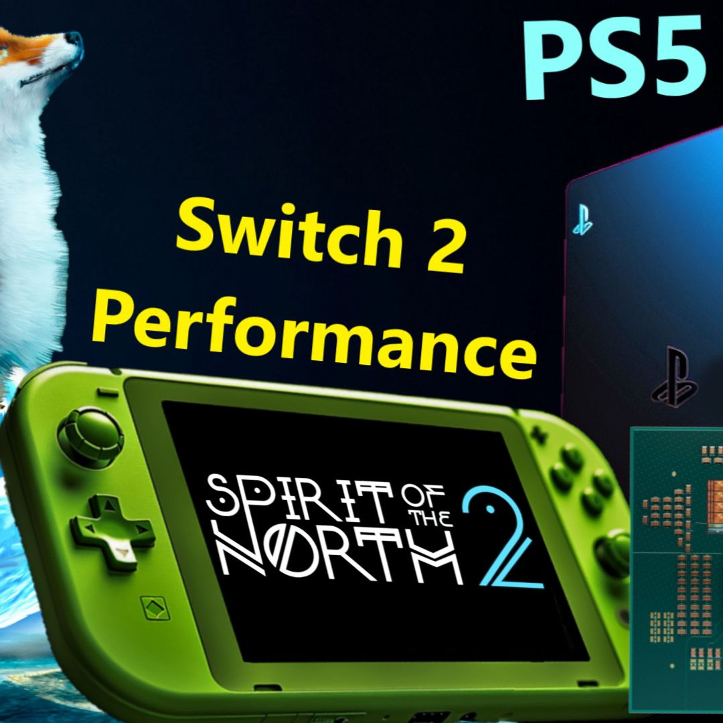 261. Nintendo Switch 2 Performance, PS5 Pro, AMD Zen 5 | Spirit of the North 2 Devs