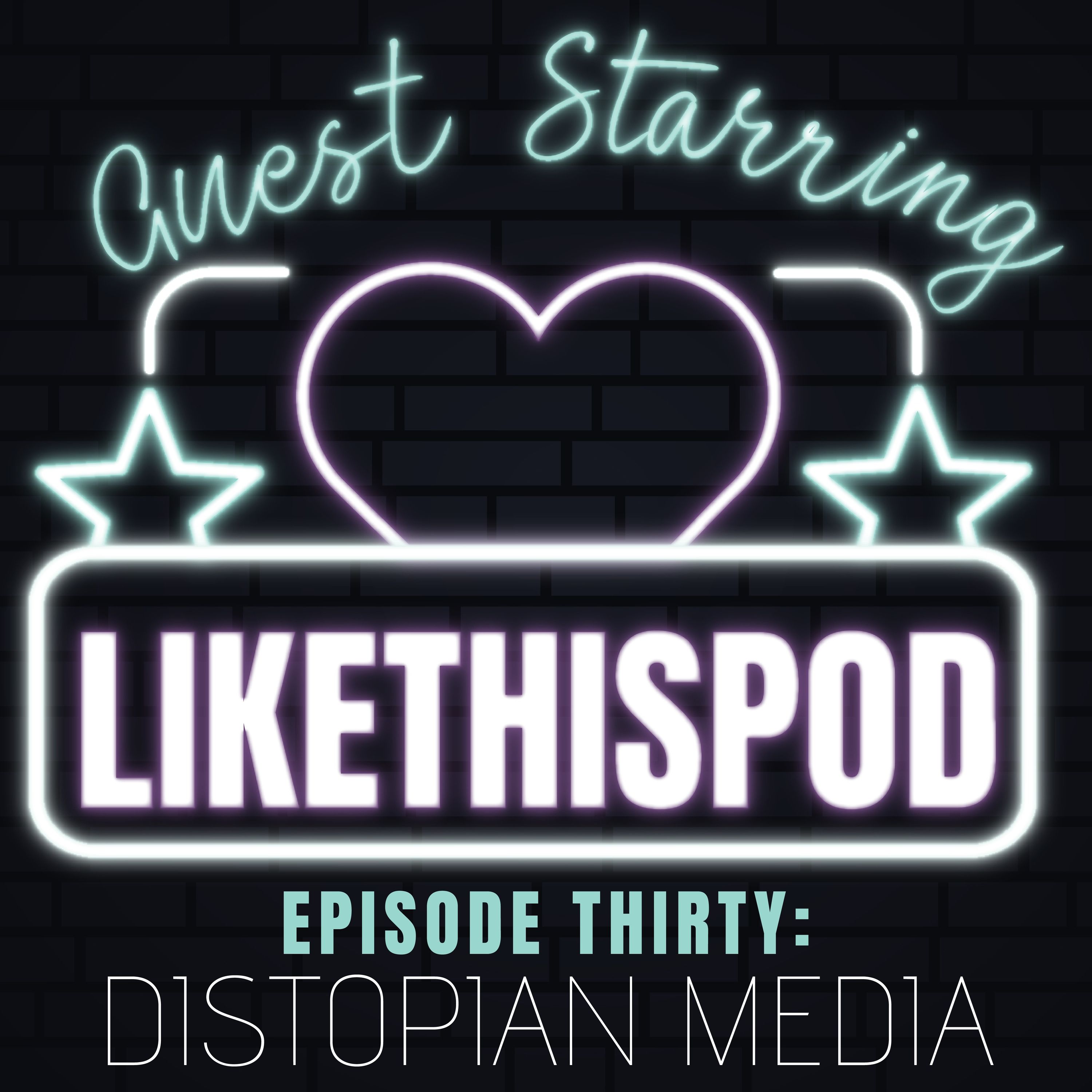 Guest Starring LTP: Dystopian Media