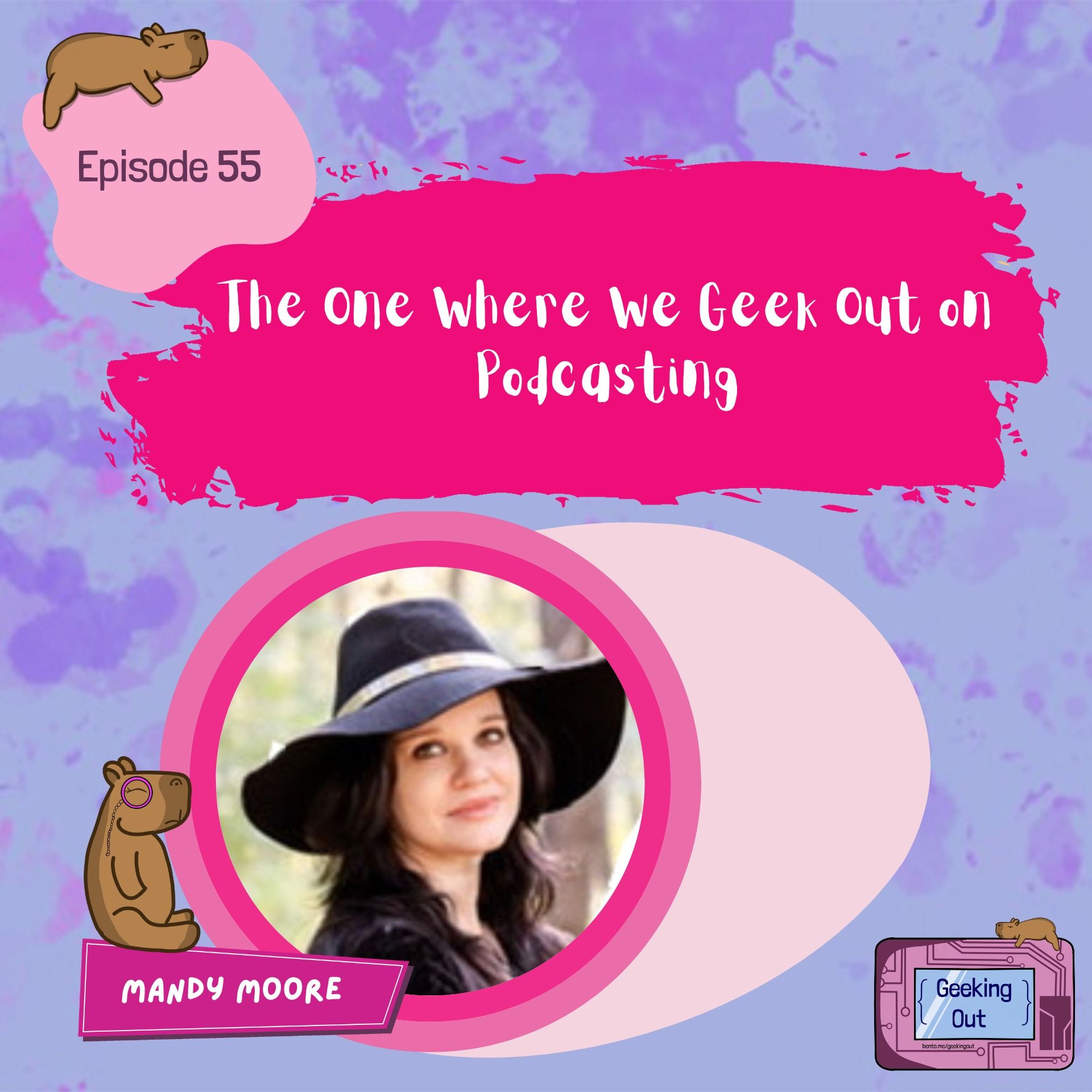 The One Where We Geek Out on Podcasting with Mandy Moore
