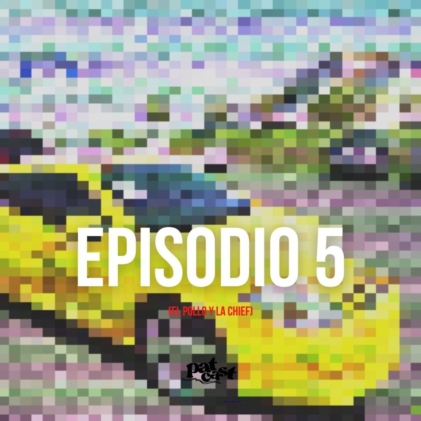 EPISODIO 5 (Ft. Pablo )