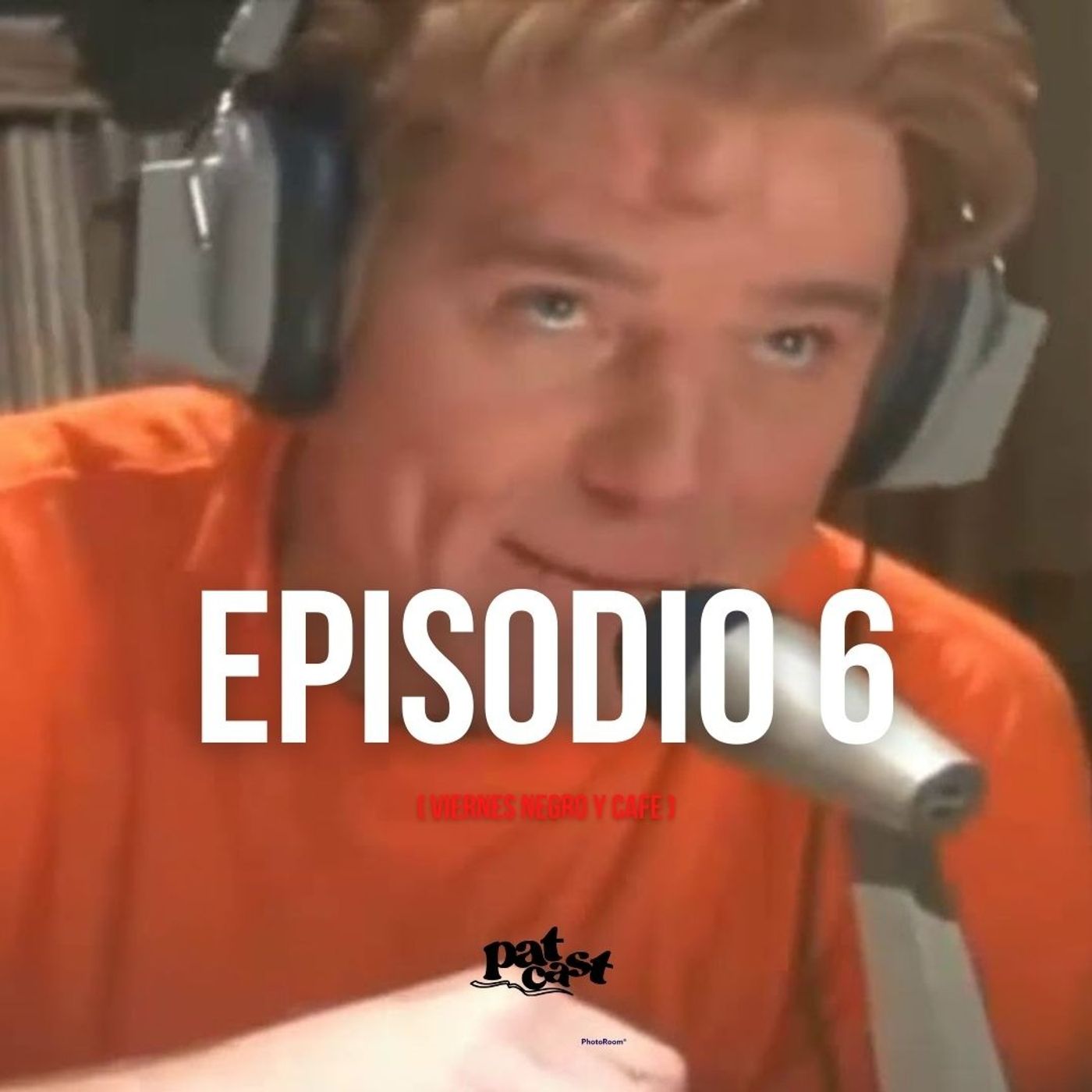EPISODIO 6 (Ft. Lalo Campos)