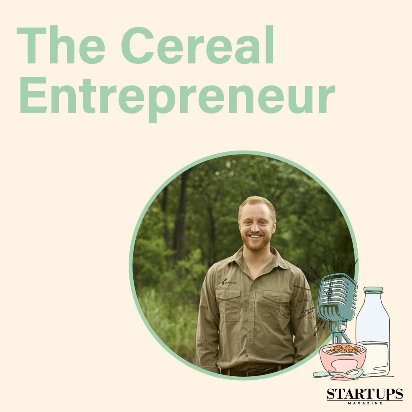 Startups Magazine: The Cereal Entrepreneur