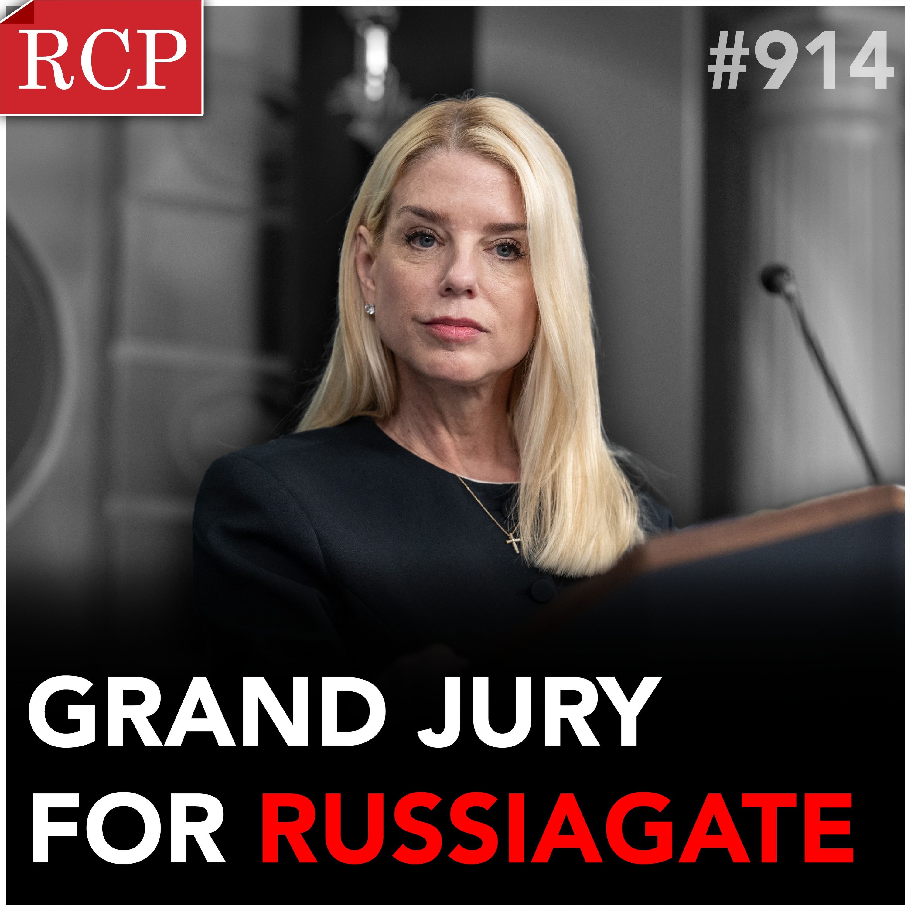 Pam Bondi Orders Grand Jury for Russiagate Probe