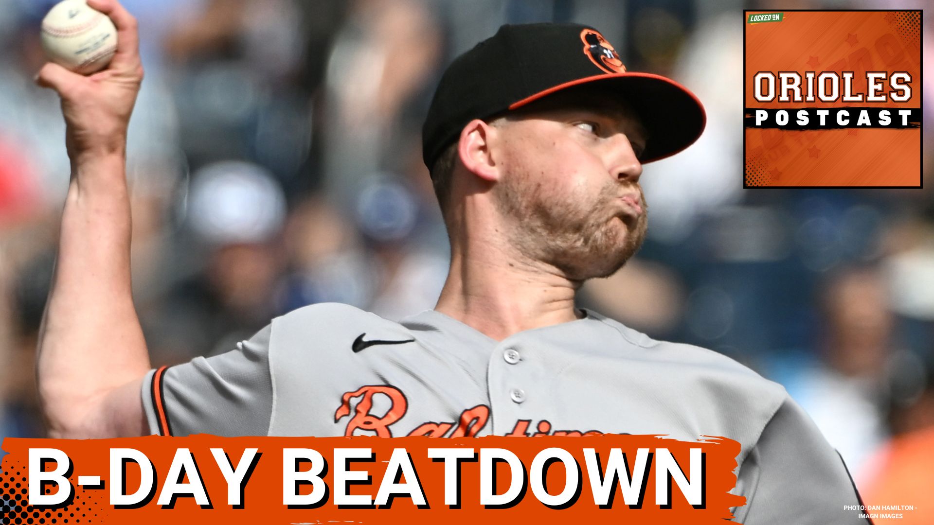 ORIOLES POSTCAST: Baltimore Orioles Crushed Early as Kyle Bradish’s Birthday Start Goes Sideways vs. Toronto Blue Jays