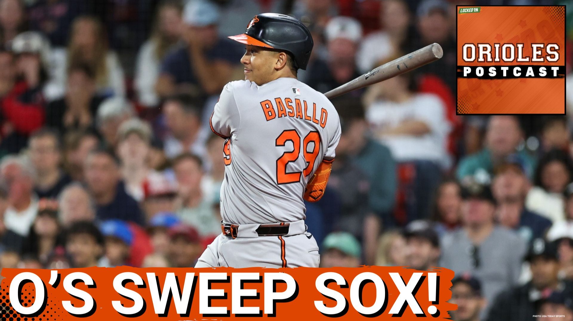 ORIOLES POSTCAST: Samuel Basallo CHOPS Baltimore Orioles to SWEEP of Boston Red Sox!