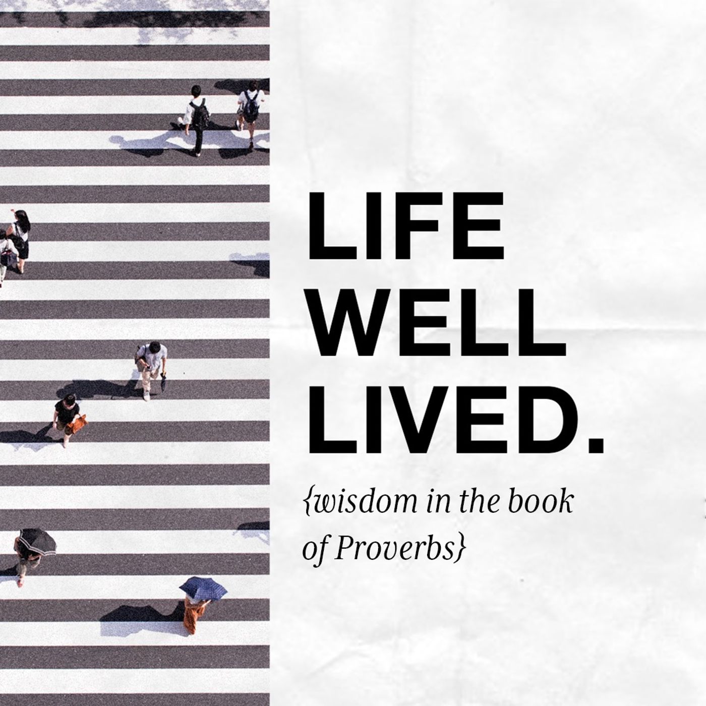 Wisdom for Family - Life Well Lived episode artwork