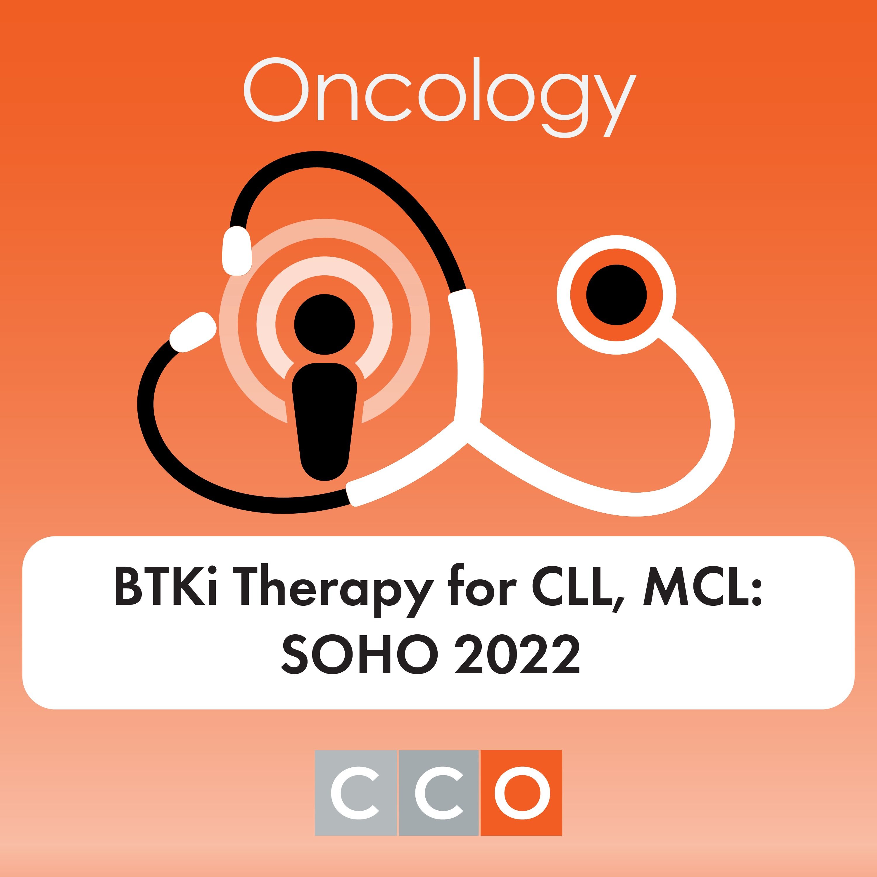 New Evidence With BTK Inhibitor Therapy in CLL and MCL From the SOHO 2022 Annual Meeting