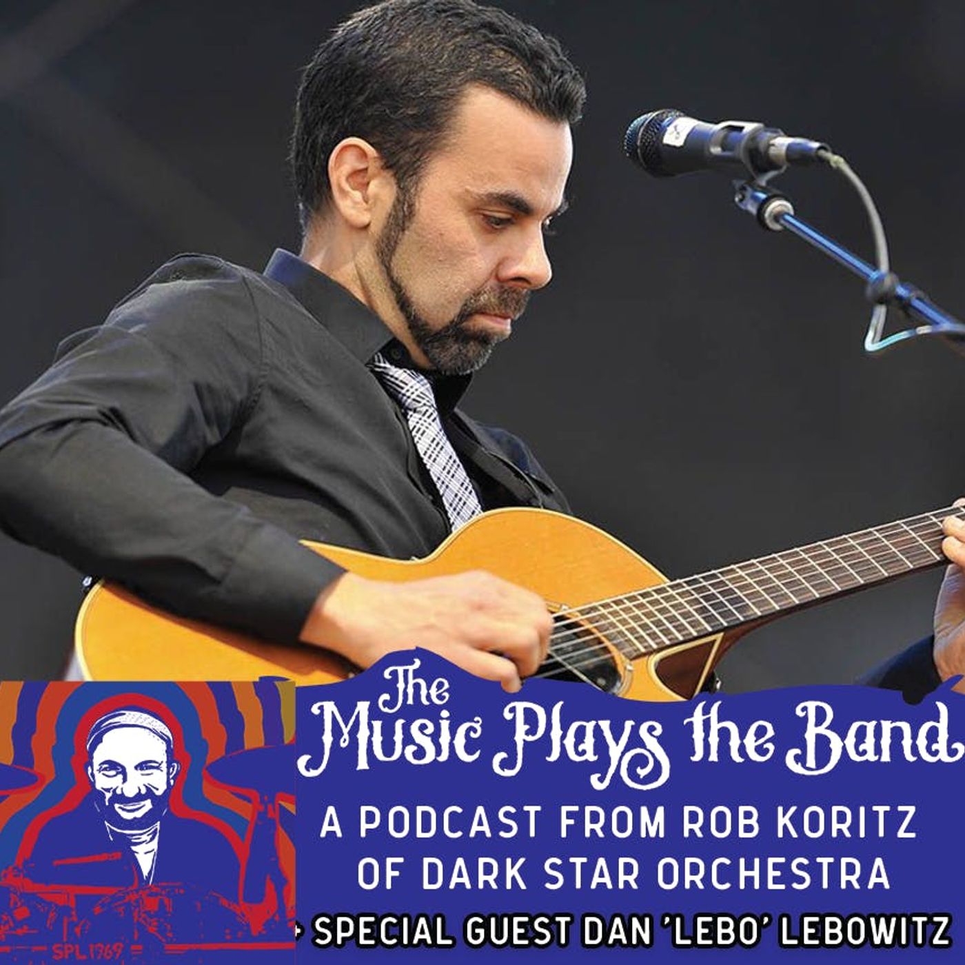 Ep 27 Dan Lebowitz (ALO, Phil Lesh, Fog City Holdouts and more)