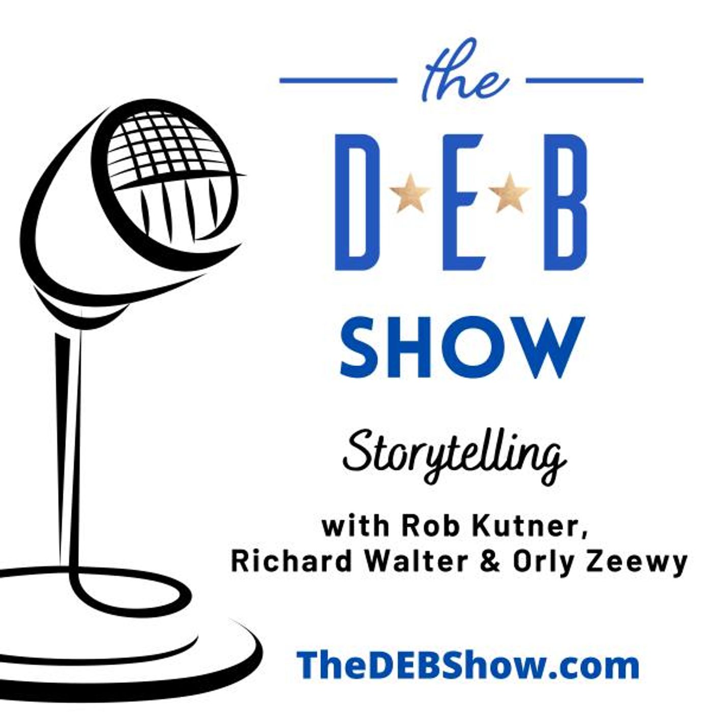 Storytelling with Rob Kutner, Richard Walter & Orly Zeewy #340