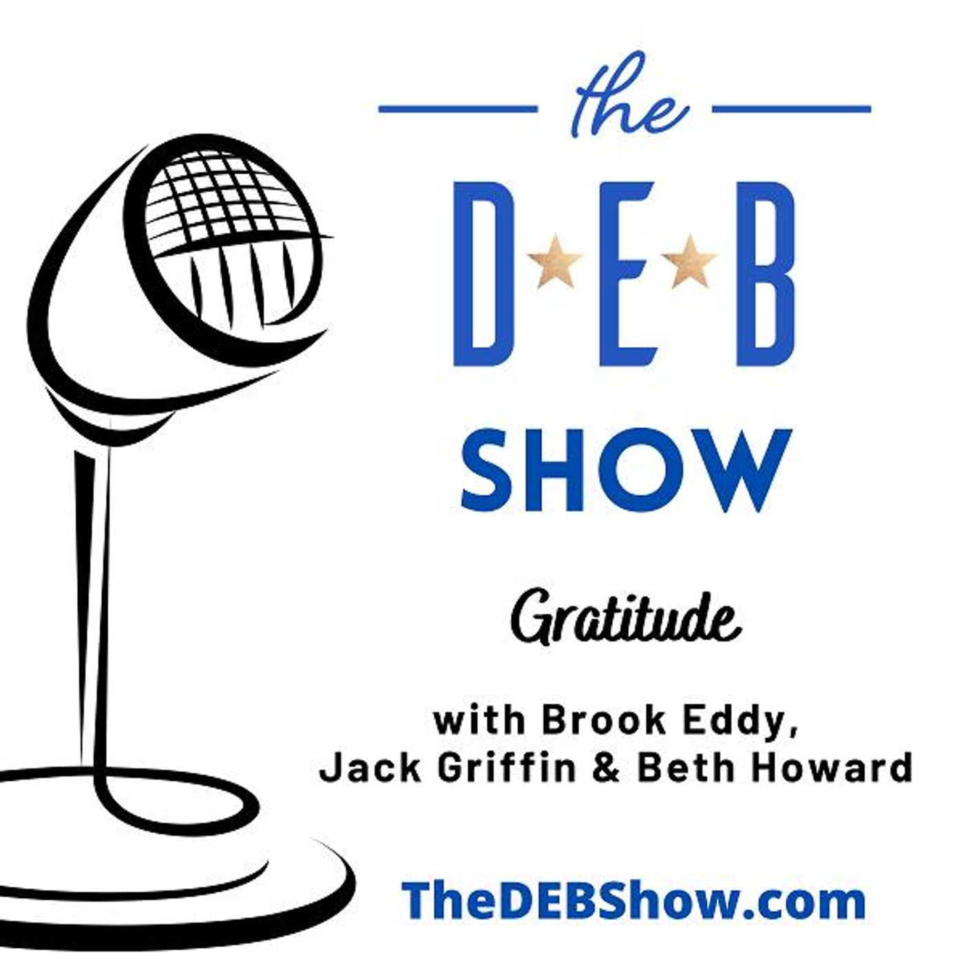 #277 Conversation on Gratitude with Brook Eddy, Jack Griffin & Beth Howard