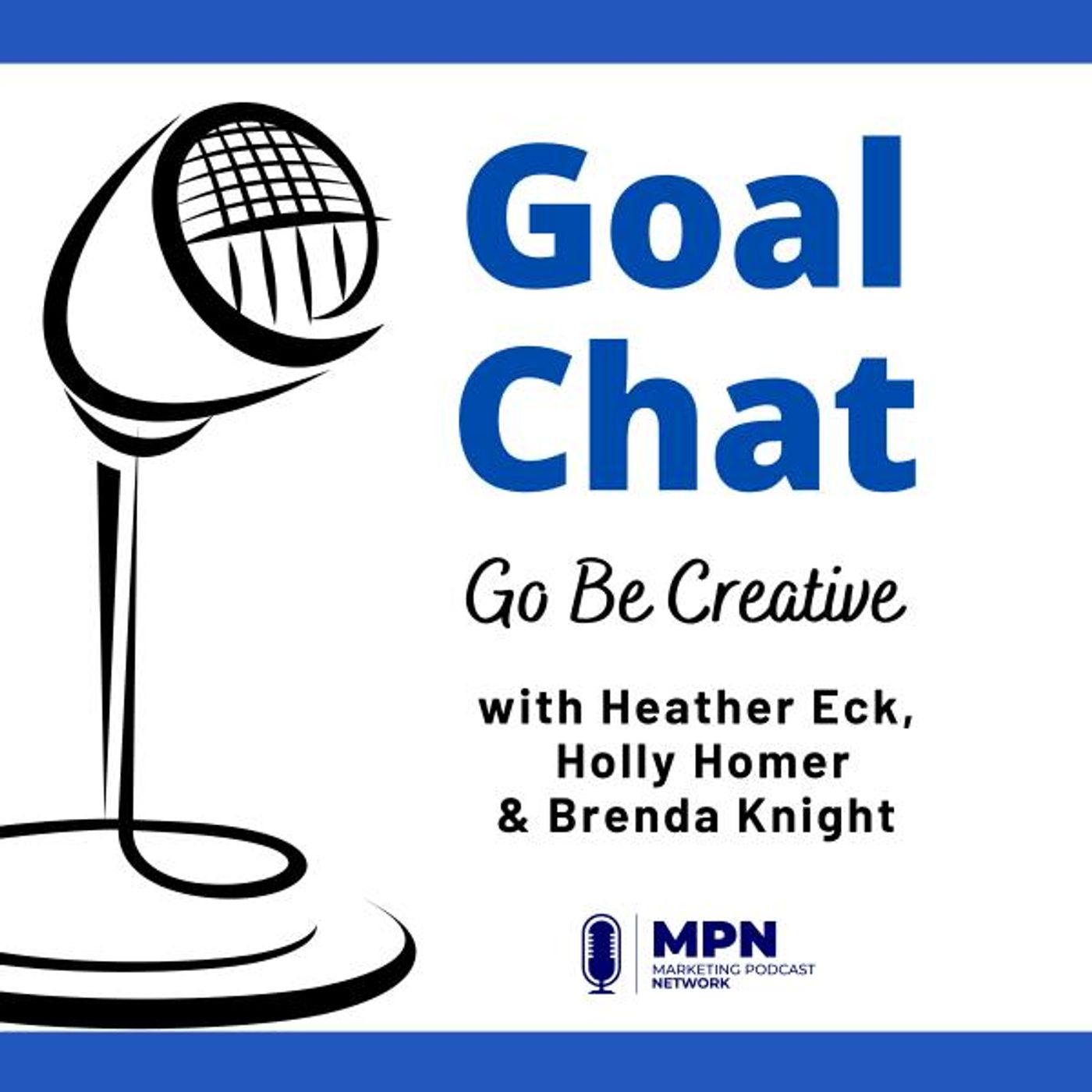 Go Be Creative with Heather Eck, Holly Homer & Brenda Knight #627