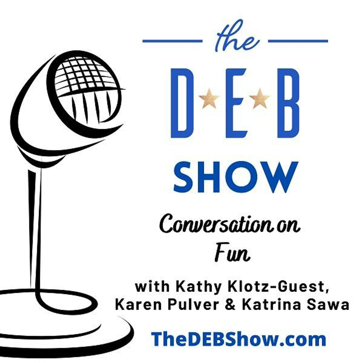 #215 Conversation on Fun with Kathy Klotz-Guest, Karen Pulver & Katrina Sawa