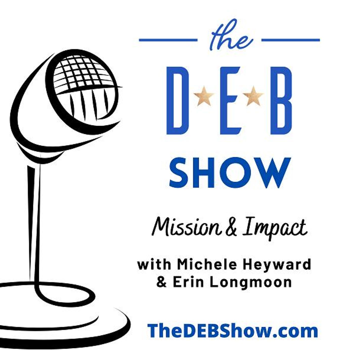 #280 Conversation on Mission and Impact with Michele Heyward & Erin Longmoon