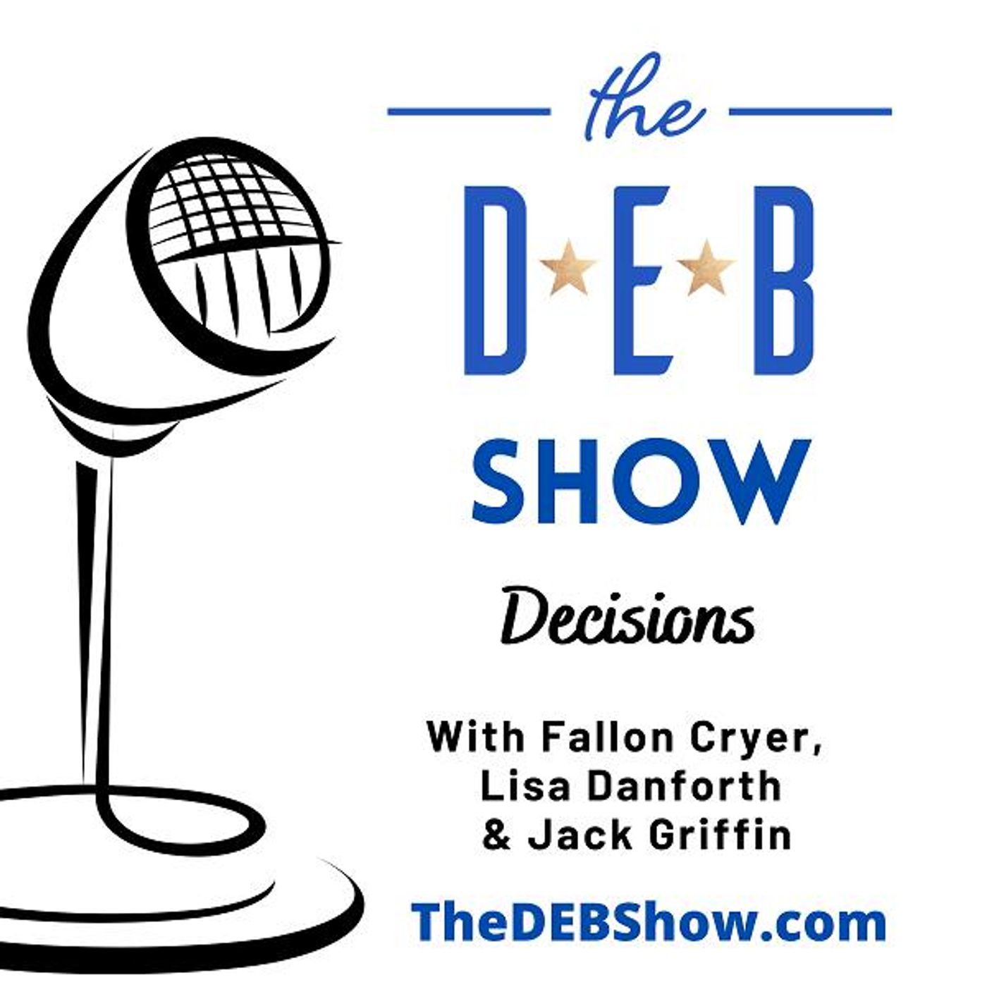 #268 Conversation on Decisions with Fallon Cryer, Lisa Danforth & Jack Griffin