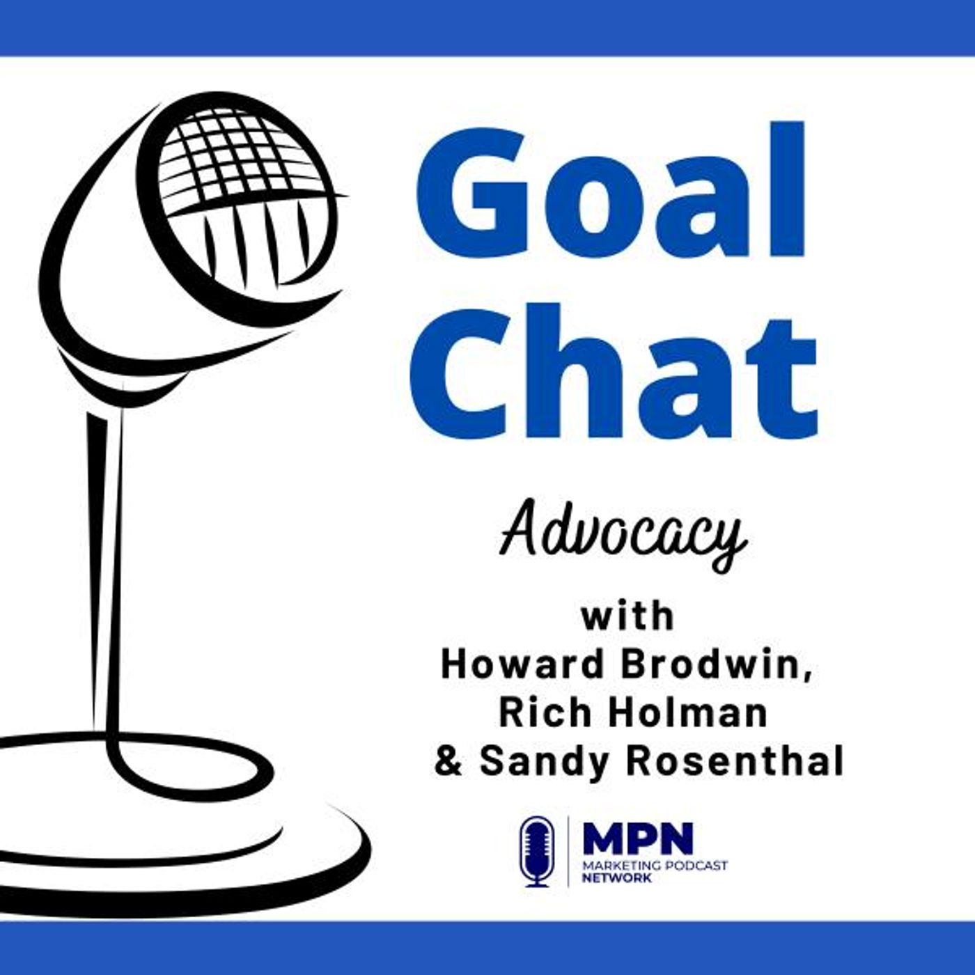 Advocacy with Howard Brodwin, Rich Holman & Sandy Rosenthal #440