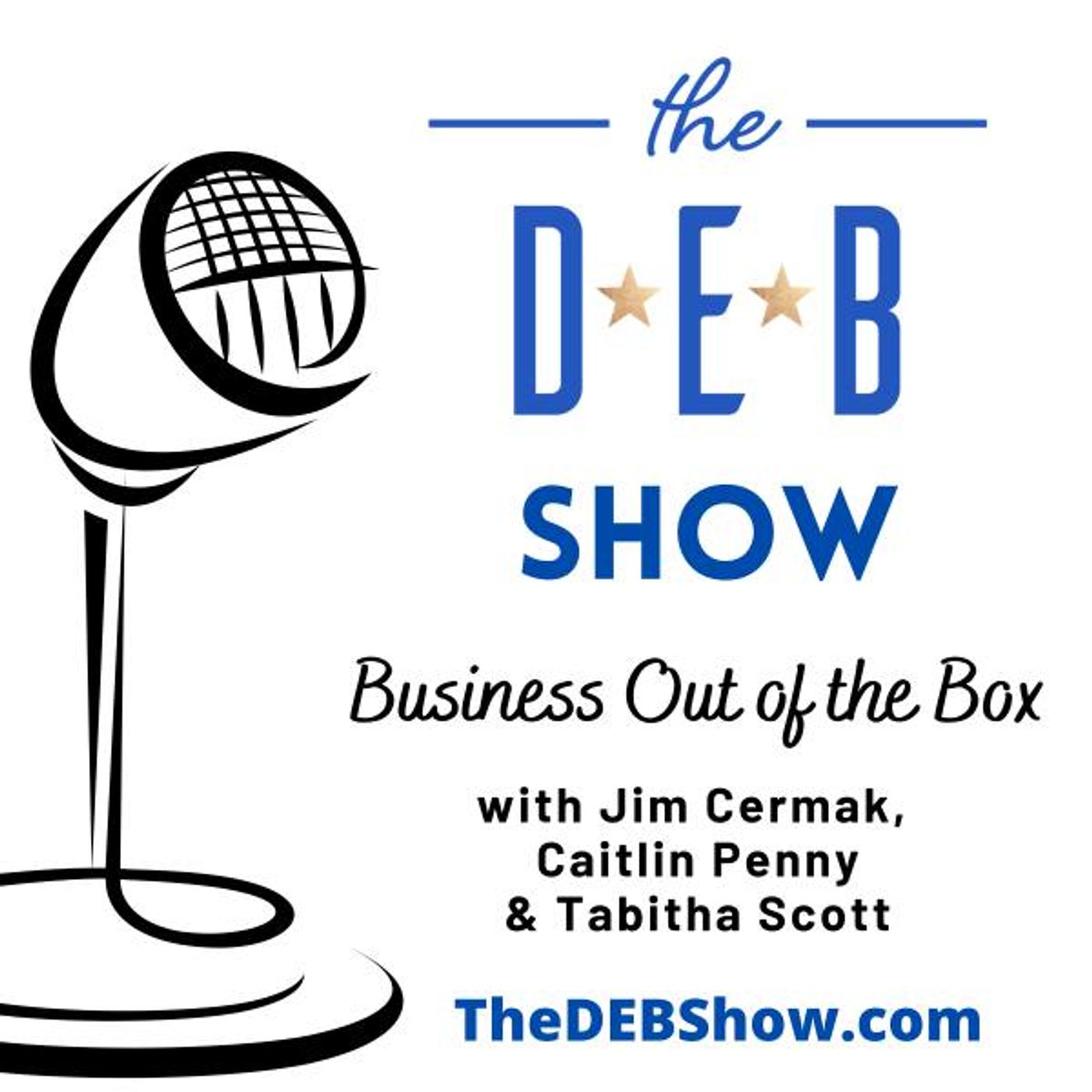 #328 Business Out of the Box with Jim Cermak, Caitlin Penny & Tabitha Scott