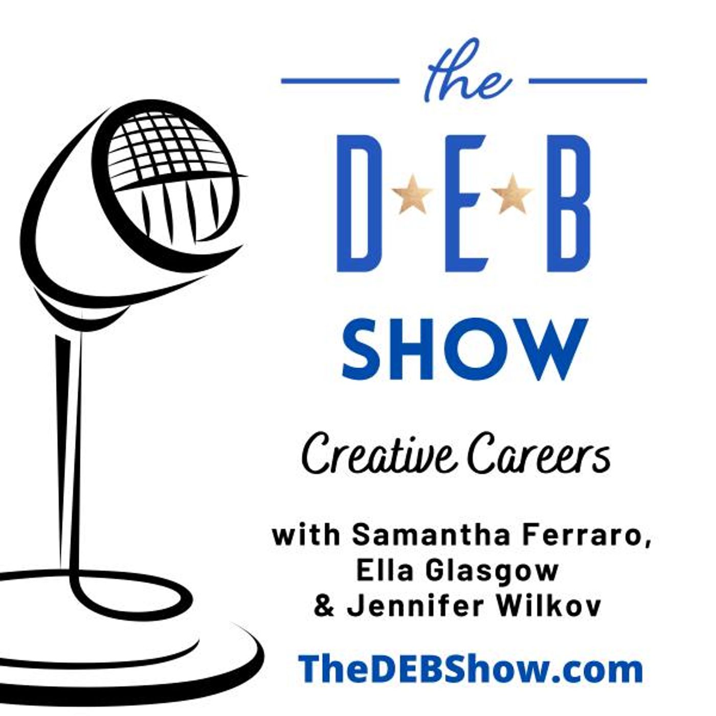 #312 Conversation on Creative Careers with Samantha Ferraro, Ella Glasgow, & Jennifer Wilkov
