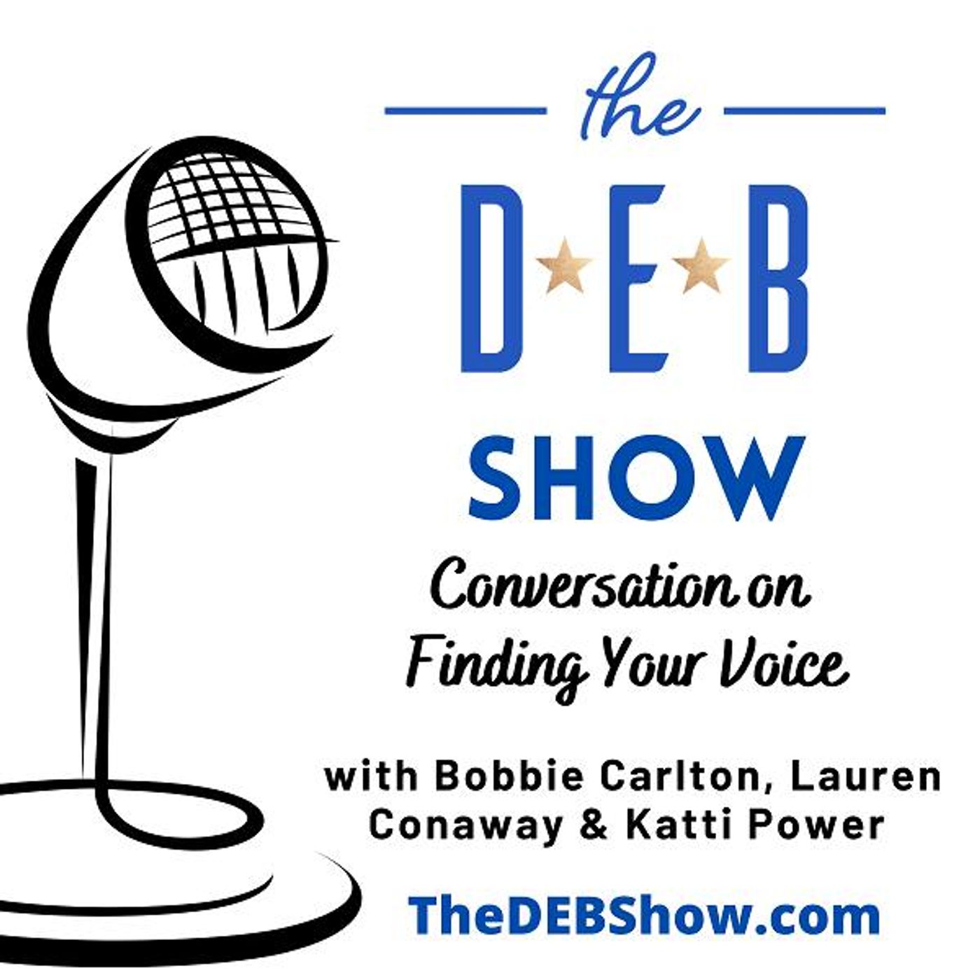 #239 Conversation on Finding Your Voice with Bobbie Carlton, Lauren Conaway, and Katti Power