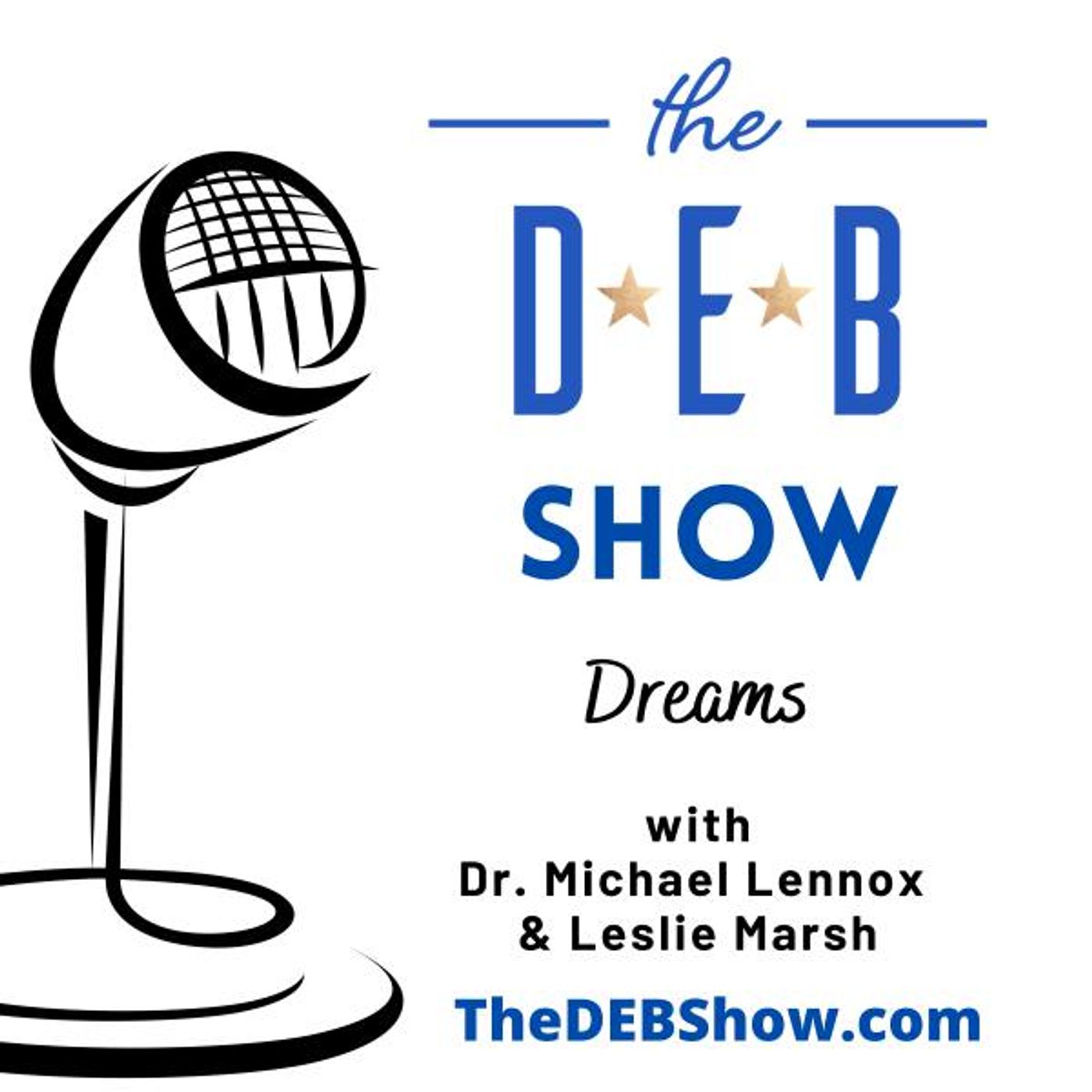 Dreams with Dr. Michael Lennox & Leslie Marsh #403