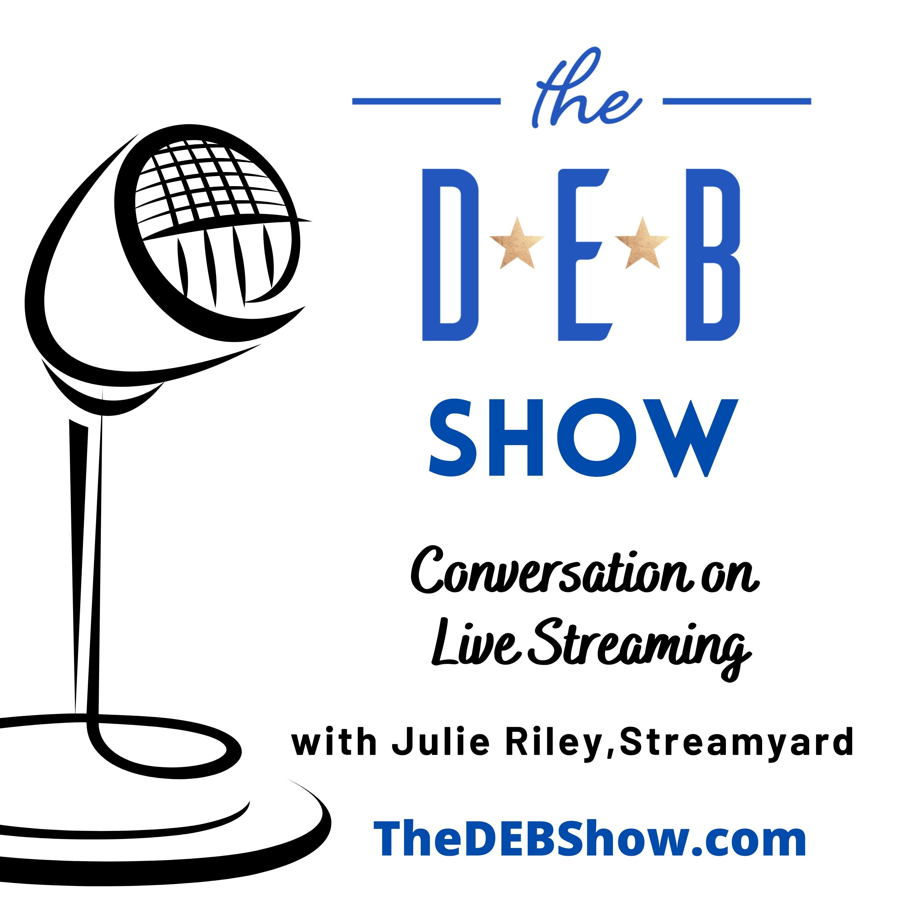 #203 Conversation on Livestreaming with Julie Riley, Streamyard