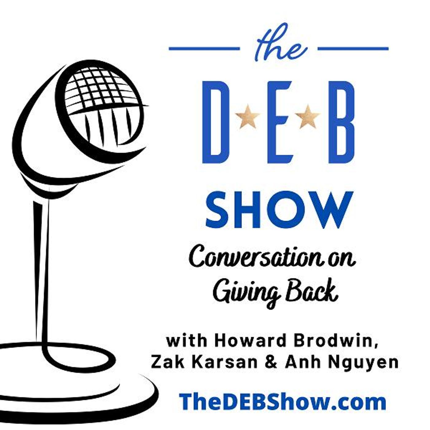 #229 Conversation on Giving Back with Howard Brodwin, Zak Karsan, and Anh Nguyen
