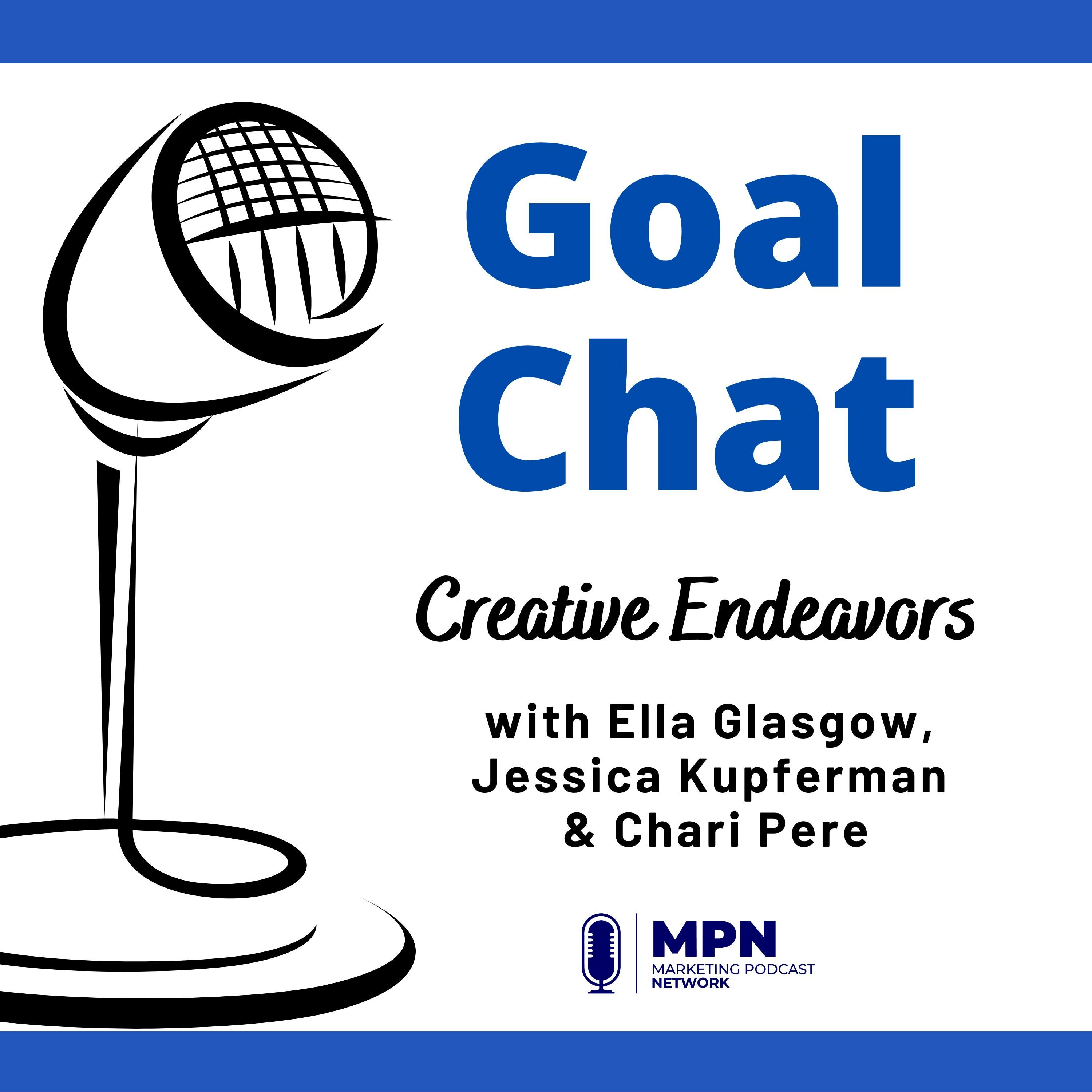 Creative Endeavors with Ella Glasgow, Jessica Kupferman & Chari Pere #412