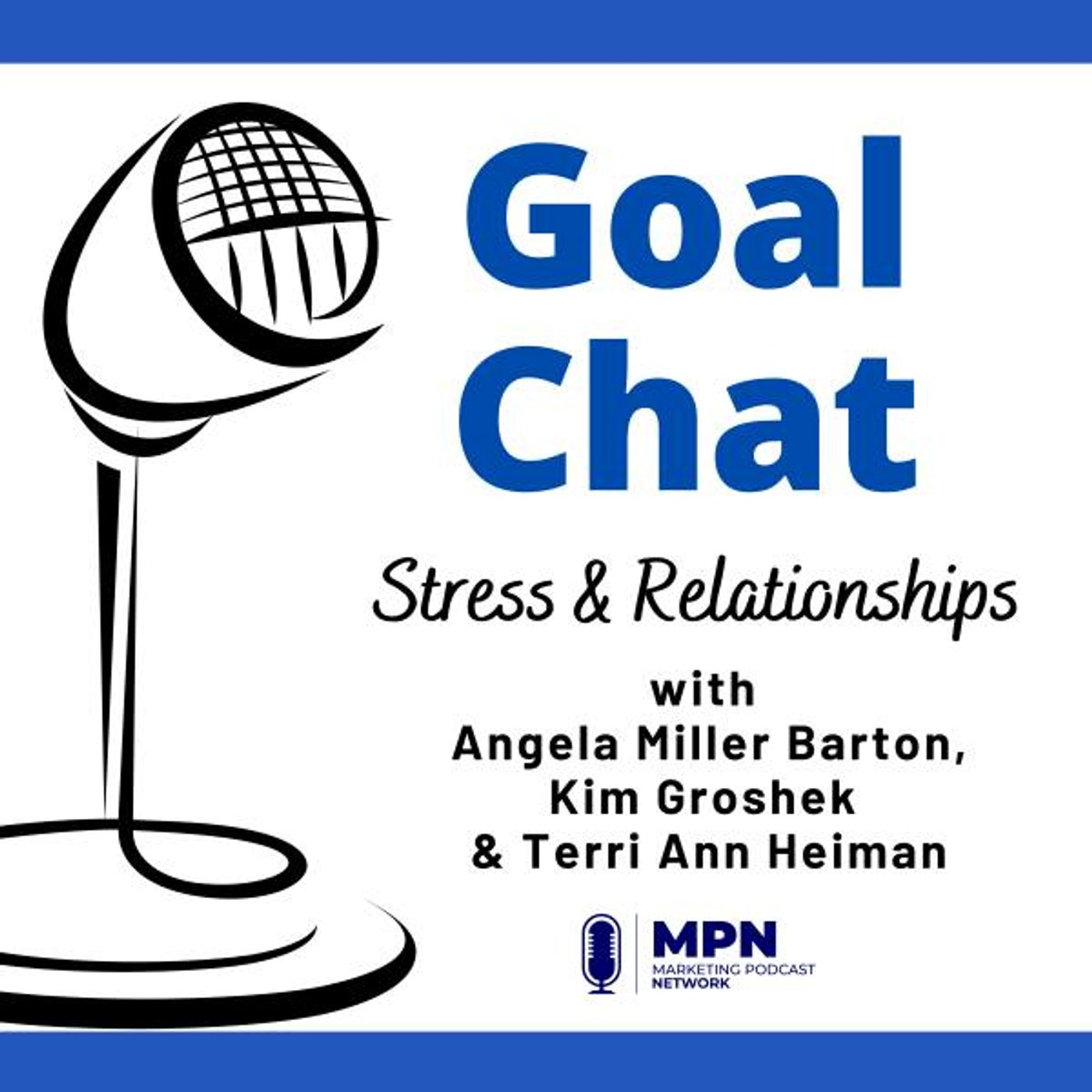 Stress & Relationships with Angela Miller Barton, Kim Groshek & Terri Ann Heiman #441