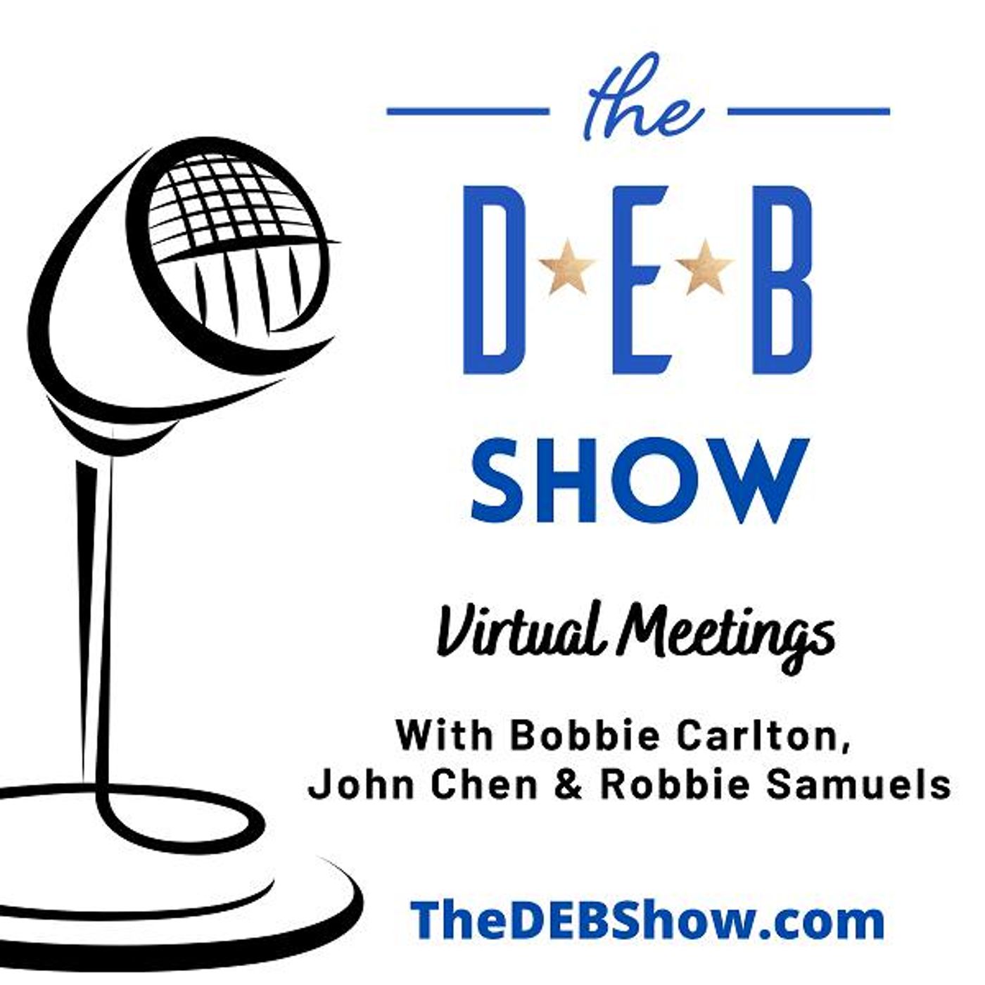 #273 Conversation on Virtual Meetings with Bobbie Carlton, John Chen & Robbie Samuels