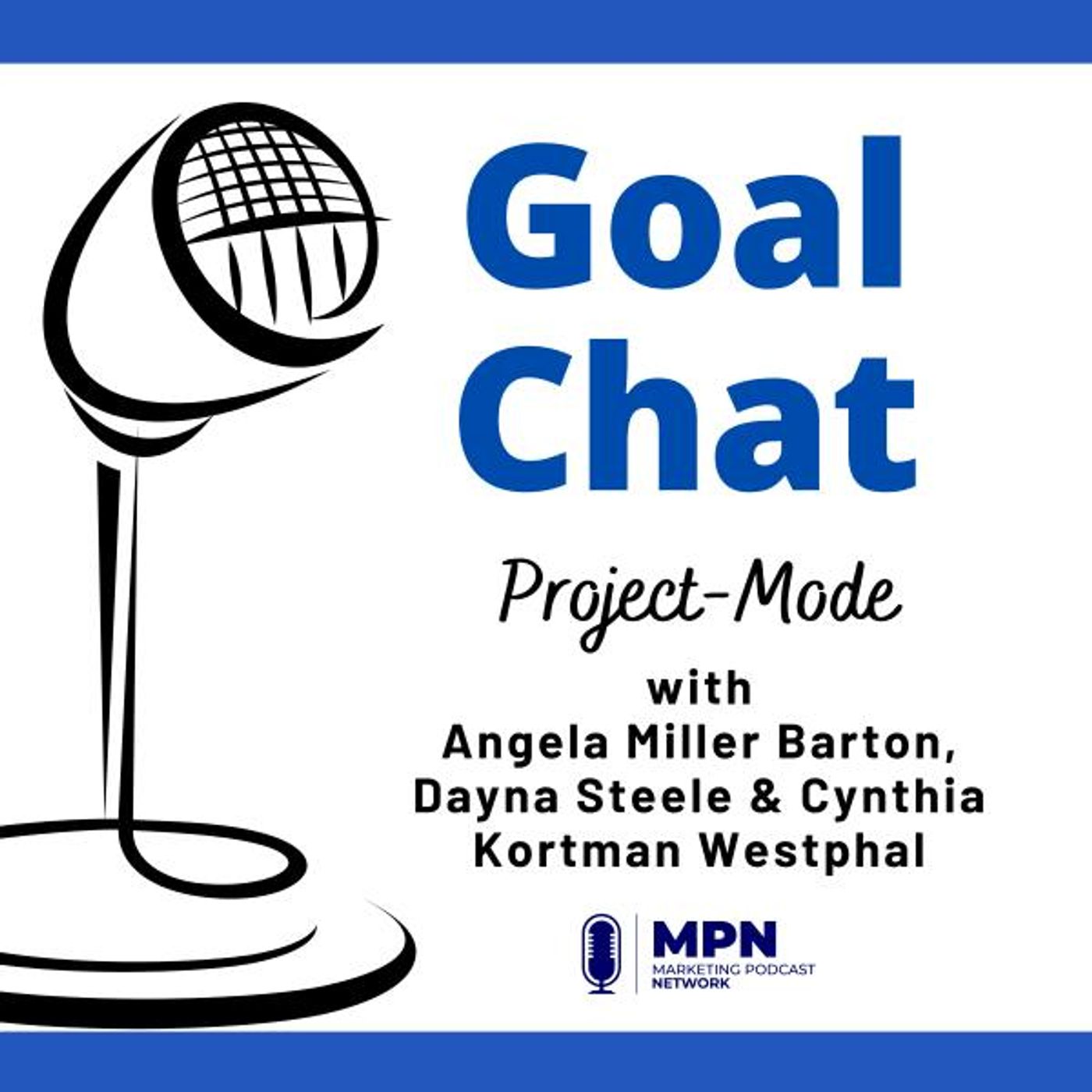 Project-Mode with Angela Miller Barton, Dayna Steele & Cynthia Kortman Westphal #503