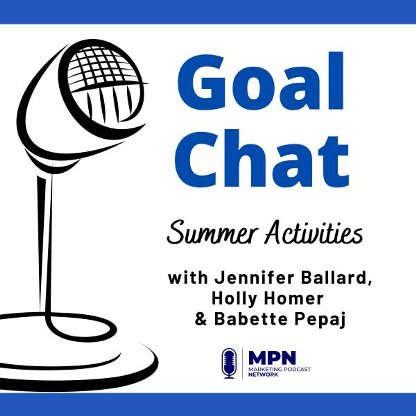 Summer Activities with Jennifer Ballard, Holly Homer & Babette Pepaj #427