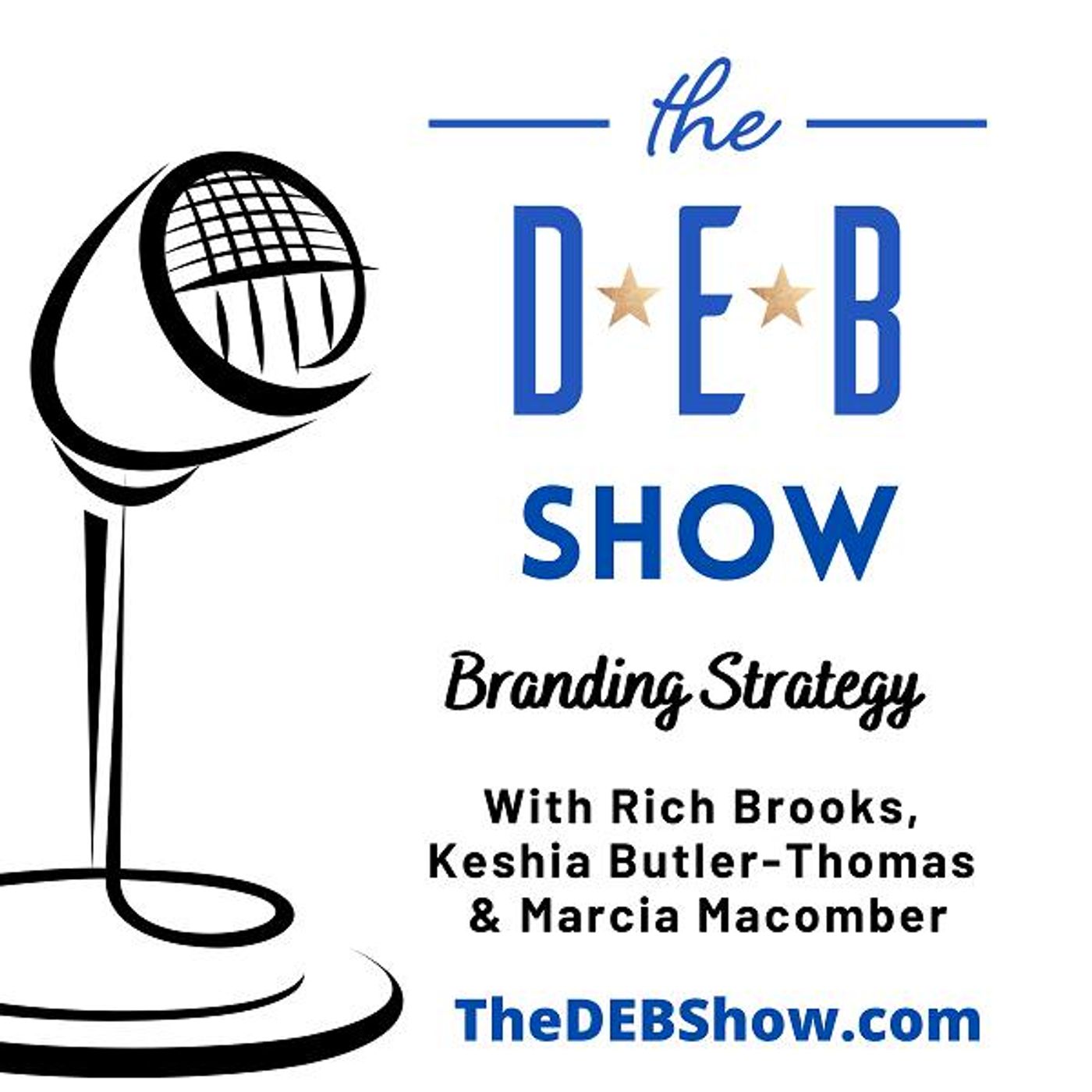 #262 Conversation on Branding Strategy with Rich Brooks, Keshia Butler-Thomas & Marcia Macomber