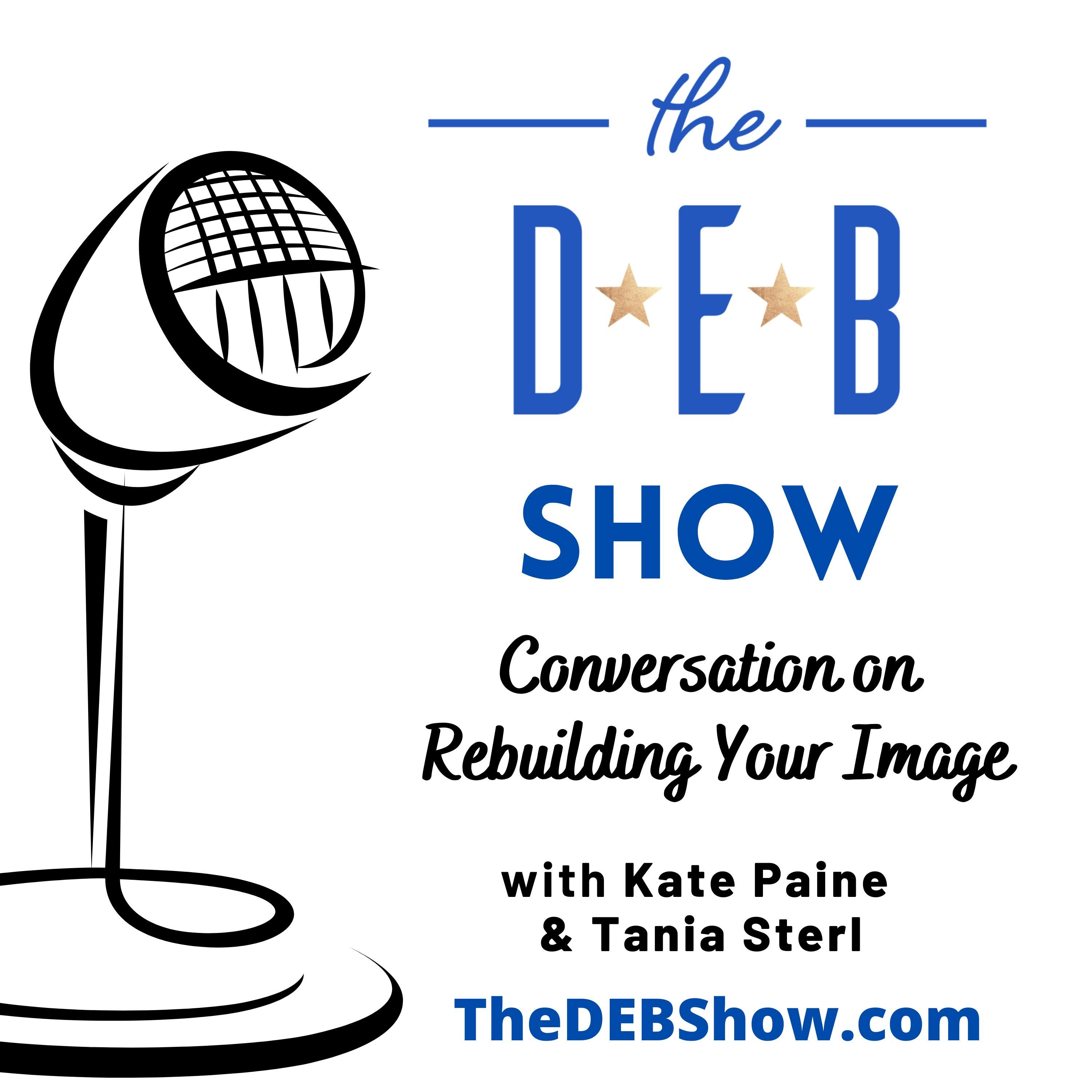 #209 Conversation on Rebuilding Your Image with Kate Paine and Tania Sterl