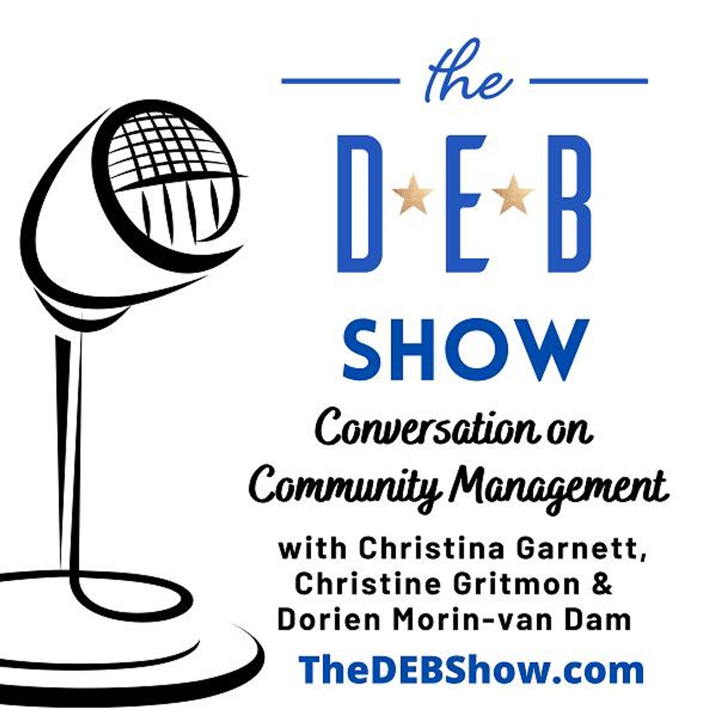 #243 Conversation on Community Management with Christina Garnett, Christine Gritmon & Dorien Morin-van Dam