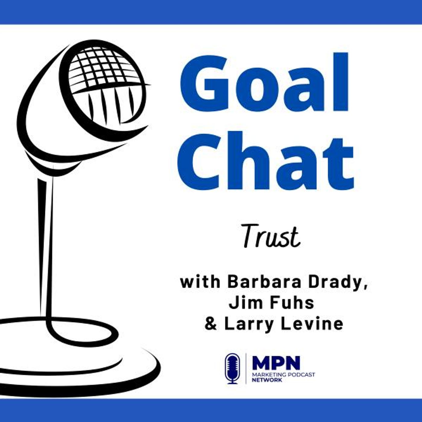 Trust with Barbara Drady, Jim Fuhs & Larry Levine #430