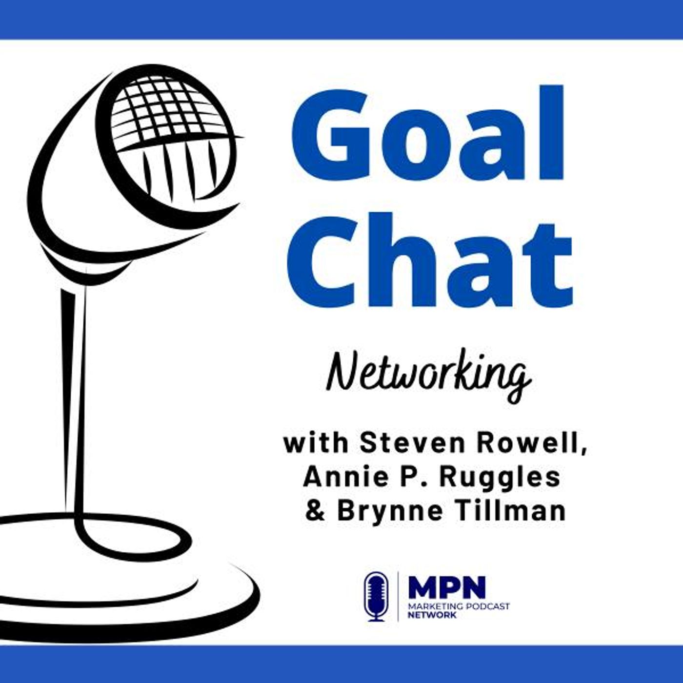 Networking with Steven Rowell, Annie P. Ruggles & Brynne Tillman #616