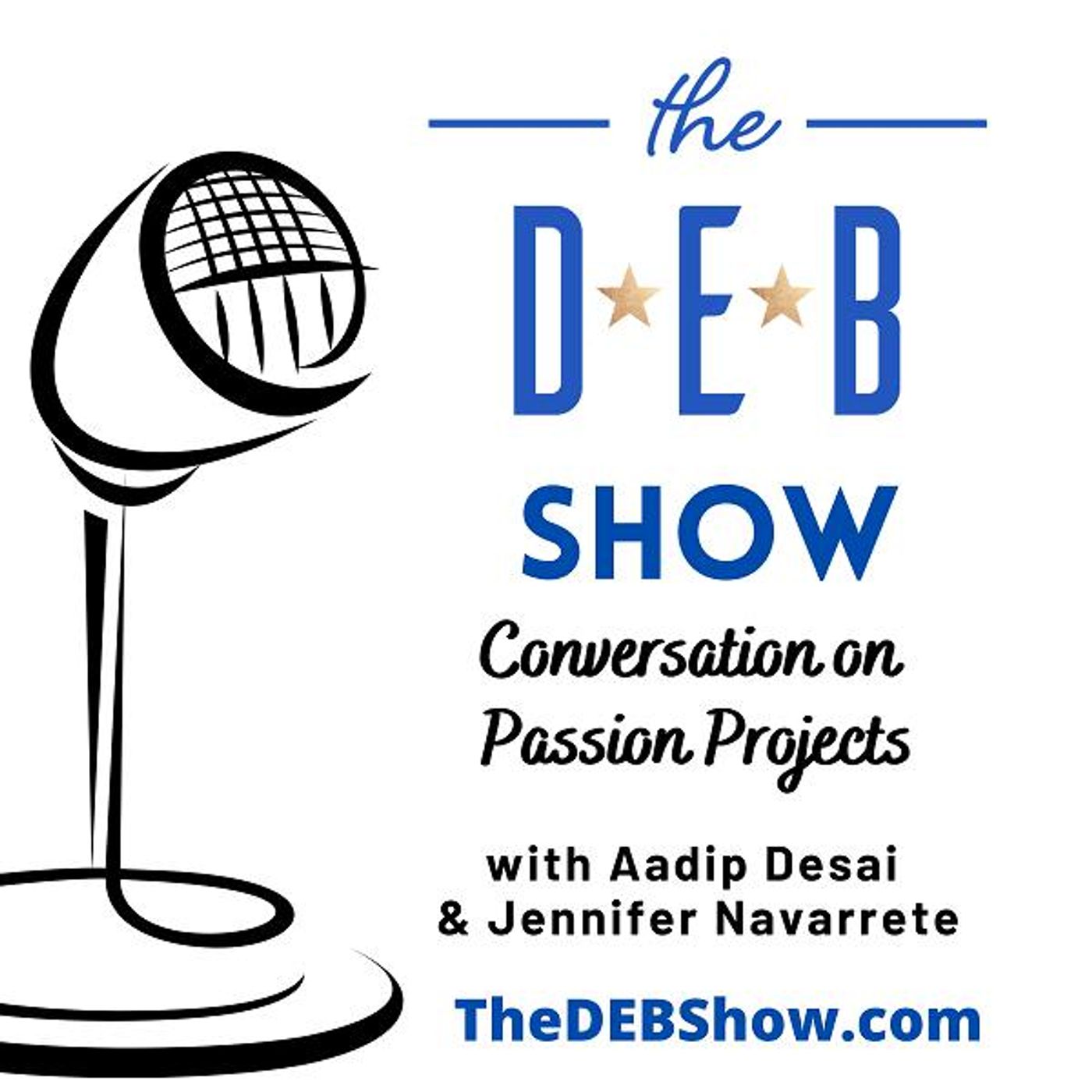 #226 Conversation on Passion Projects with Aadip Desai & Jennifer Navarrete