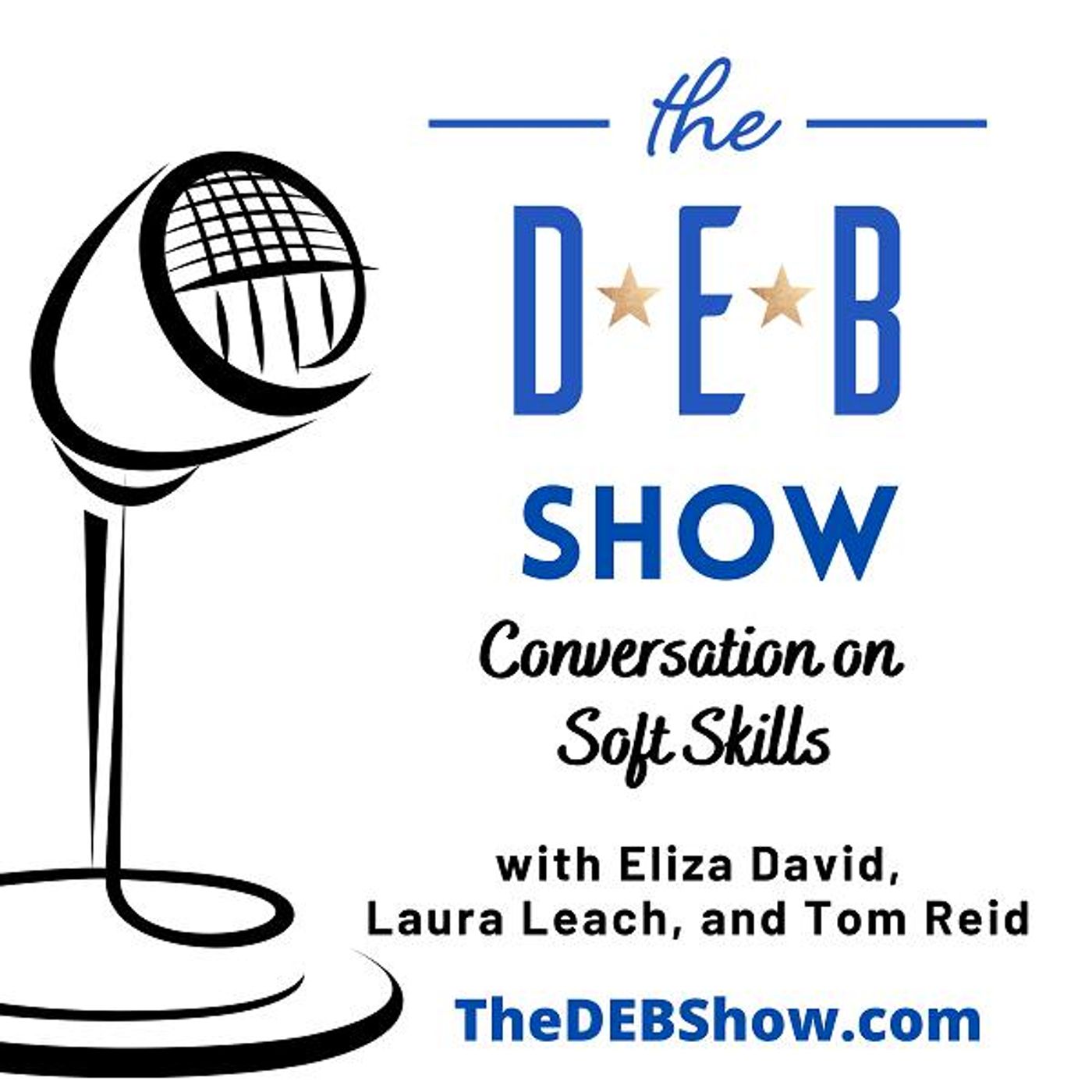 #240 Conversation on Soft Skills with Eliza David, Laura Leach, and Tom Reid