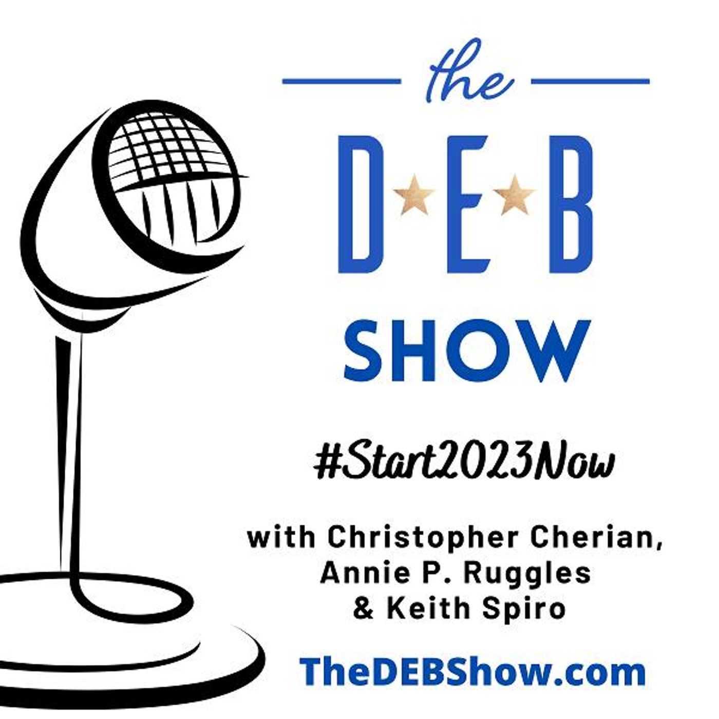 #278 Conversation on #Start2023Now with Christopher Cherian, Annie P. Ruggles, and Keith Spiro