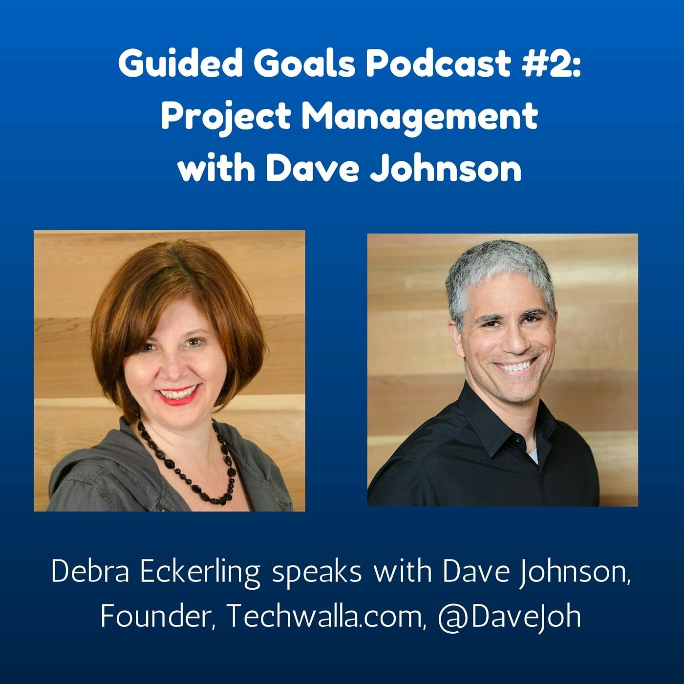 Ep #2: Project Management with Dave Johnson
