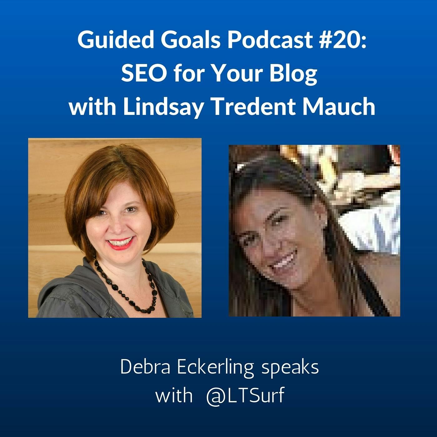 Ep #20: SEO for Your Blog with Lindsay Tredent Mauch