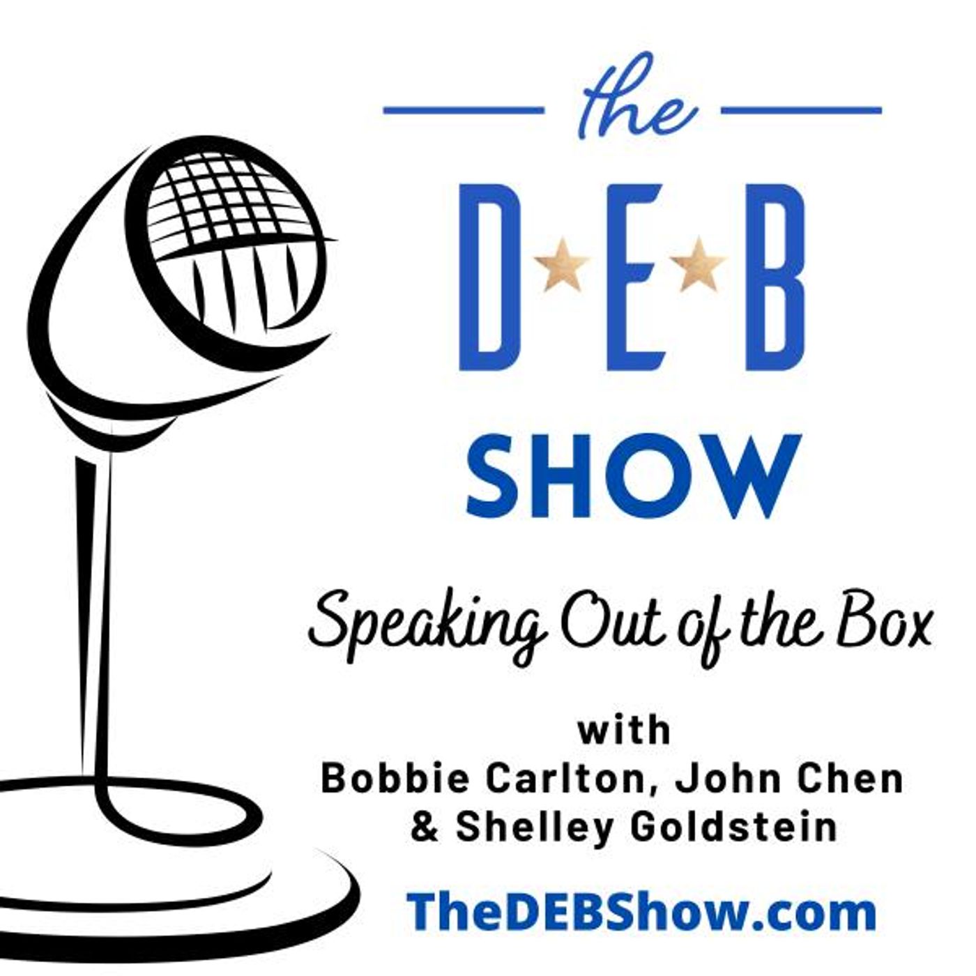 Speaking Out of the Box with Bobbie Carlton, John Chen & Shelley Goldstein #406