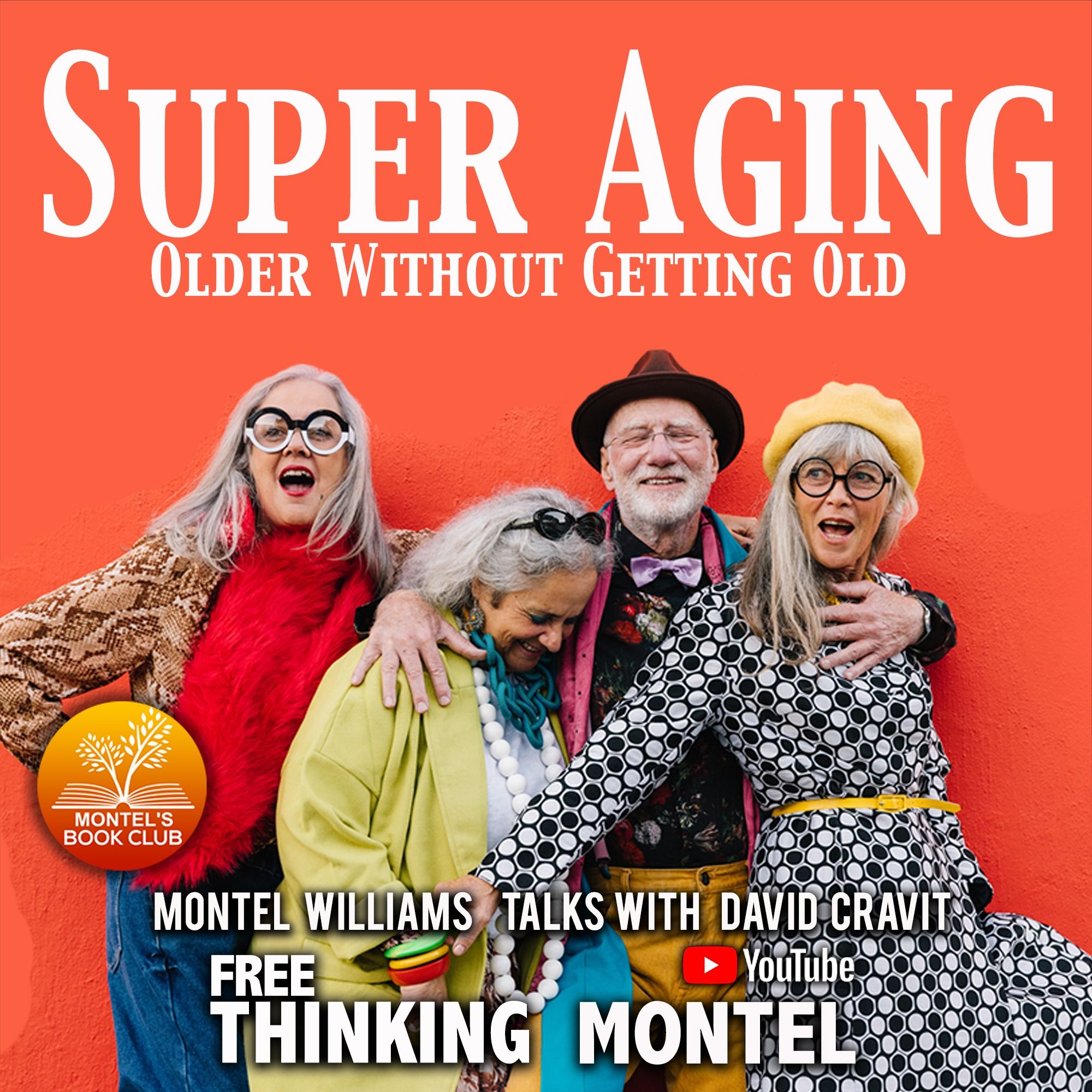 SuperAging: Redefining What It Means to Grow Older with David Cravit
