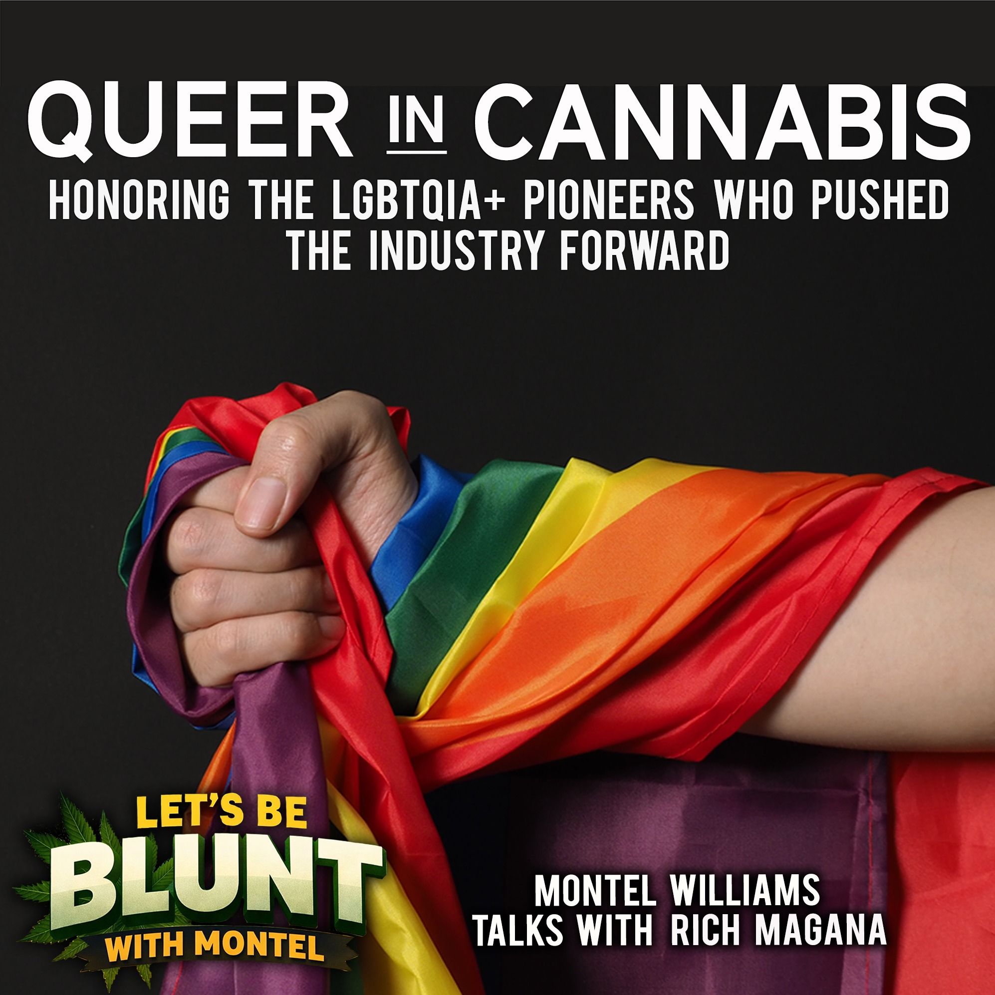 Queer in Cannabis: History the Industry Can’t Forget : Rich Magaña episode artwork