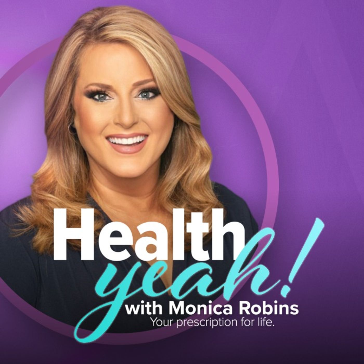 Health Yeah! With Monica Robins