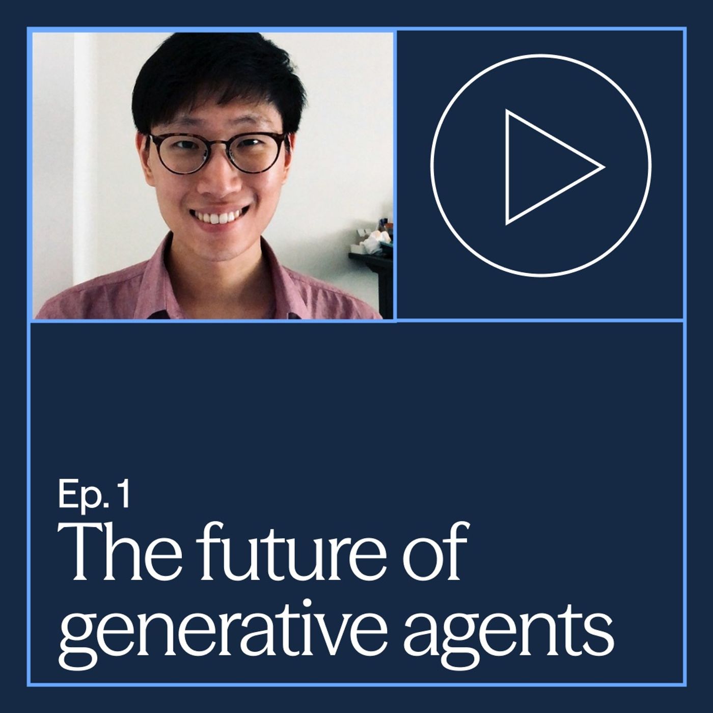 The Future of Generative AI Agents with Joon Sung Park episode artwork