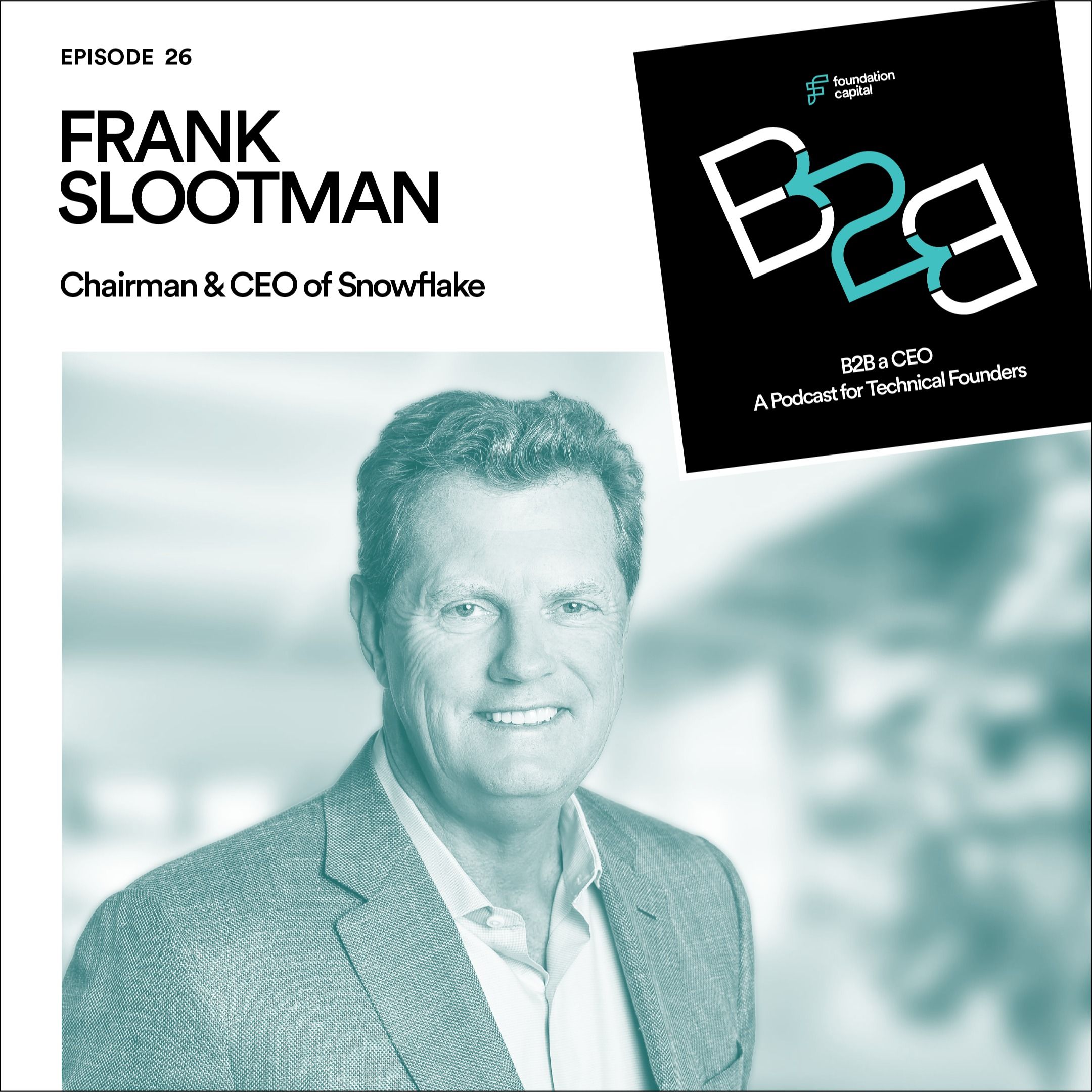 How to Build a Snowflake (Frank Slootman, Chairman & CEO of Snowflake)