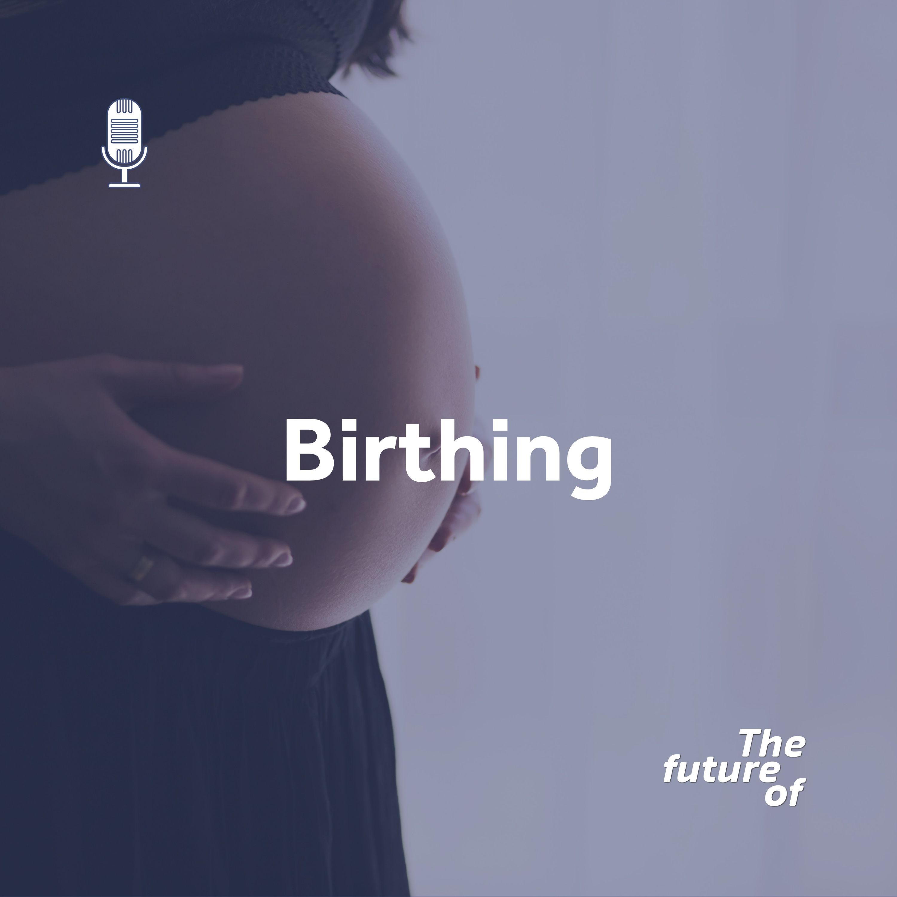 Birthing