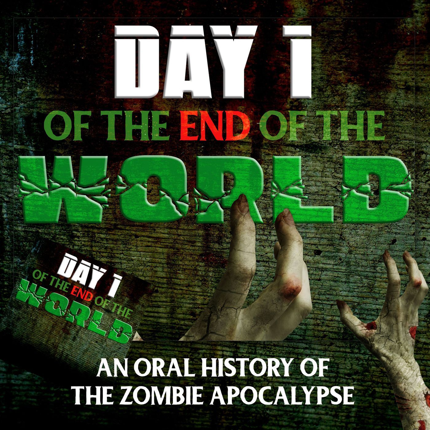 Day 1 of the End of the World: An Oral History of the Zombie Apocalypse episode artwork