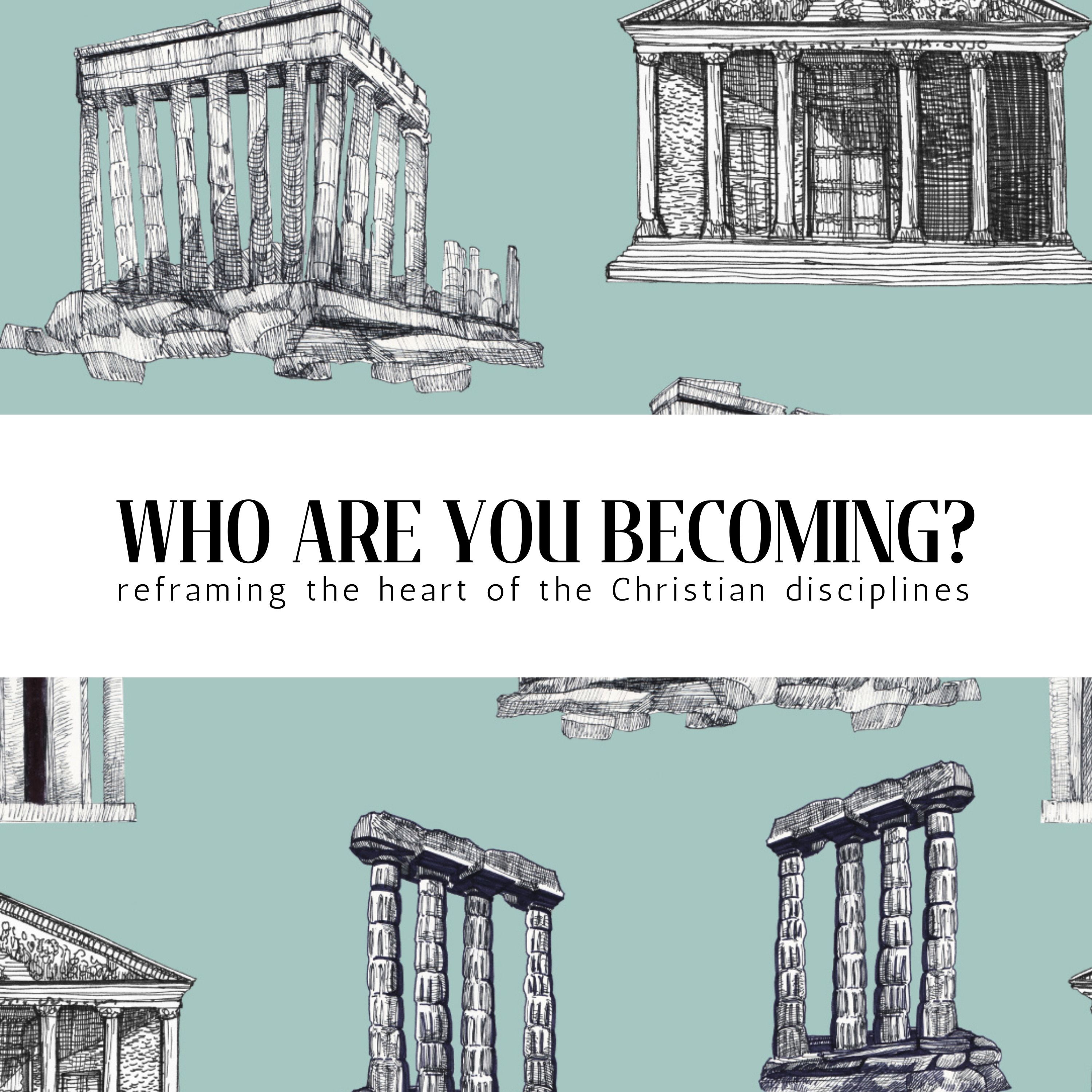 Who Are You Becoming? - Generosity